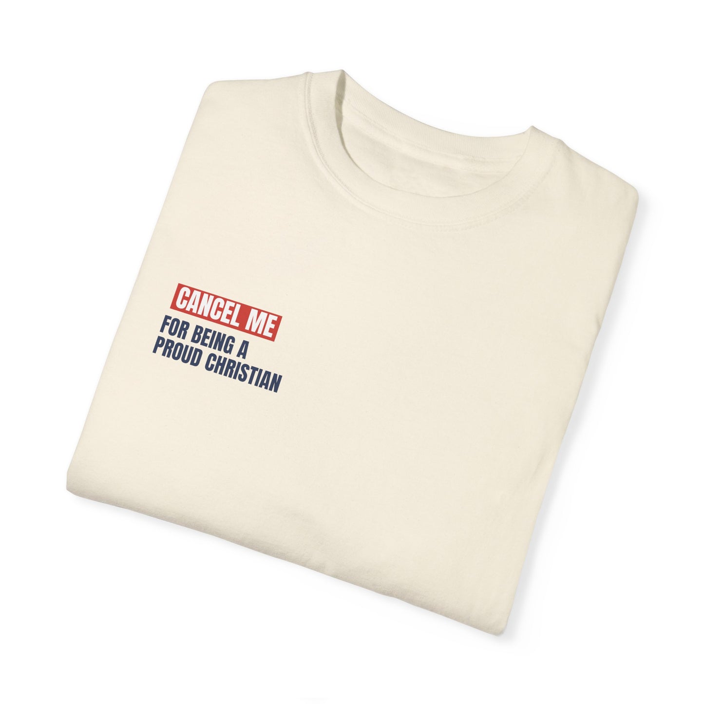 CM for Being a Proud Christian T-Shirt