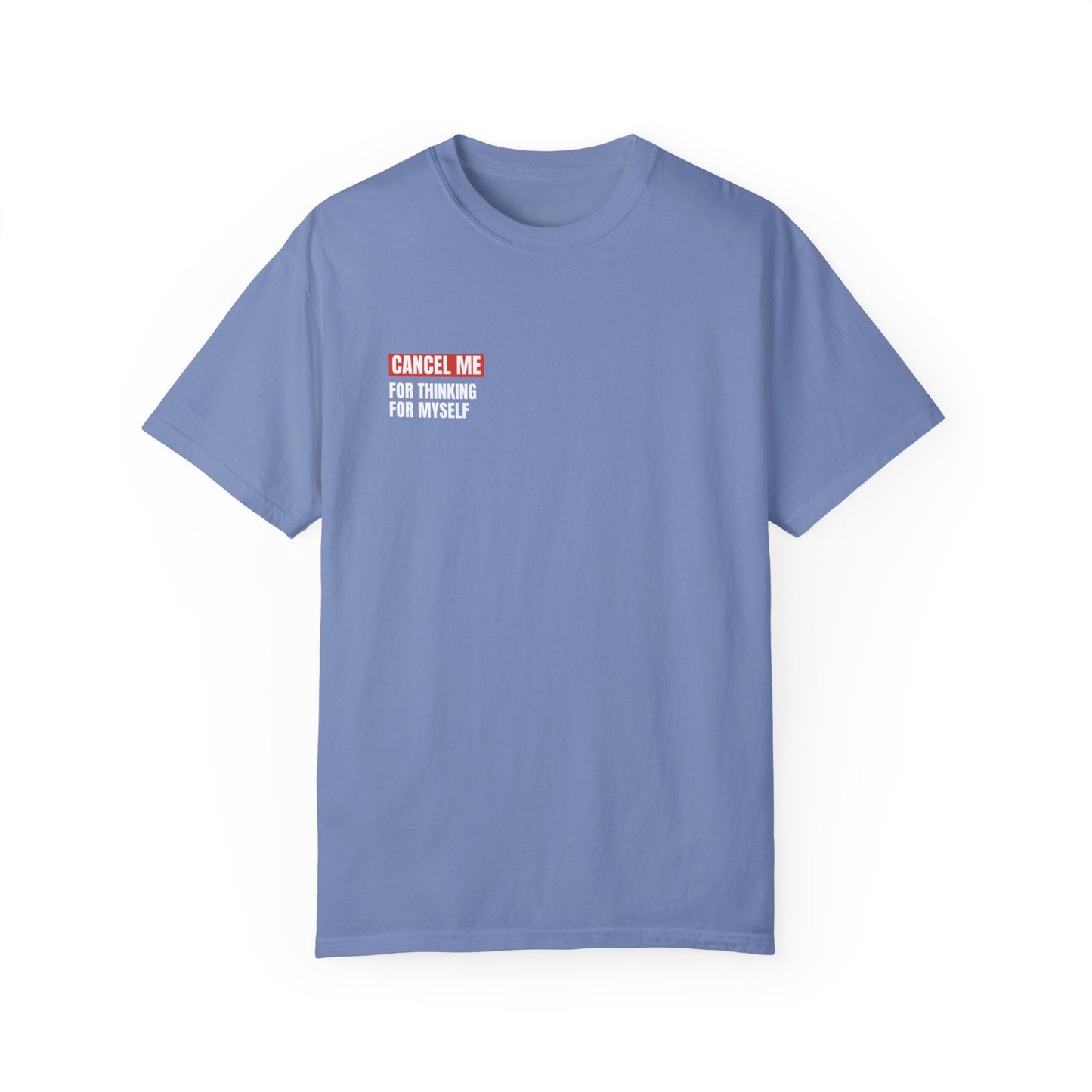 CM for Thinking for Myself T-Shirt