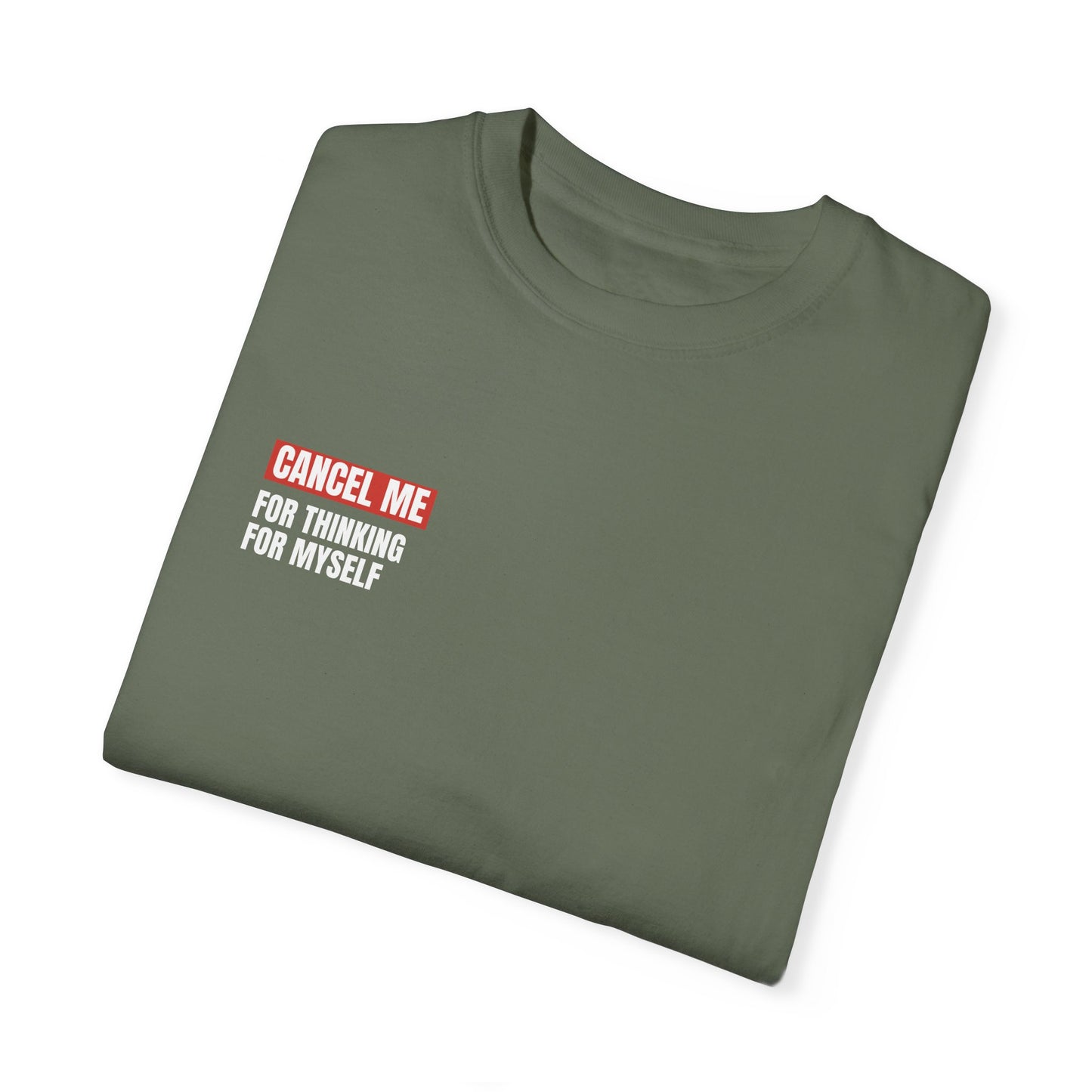 CM for Thinking for Myself T-Shirt