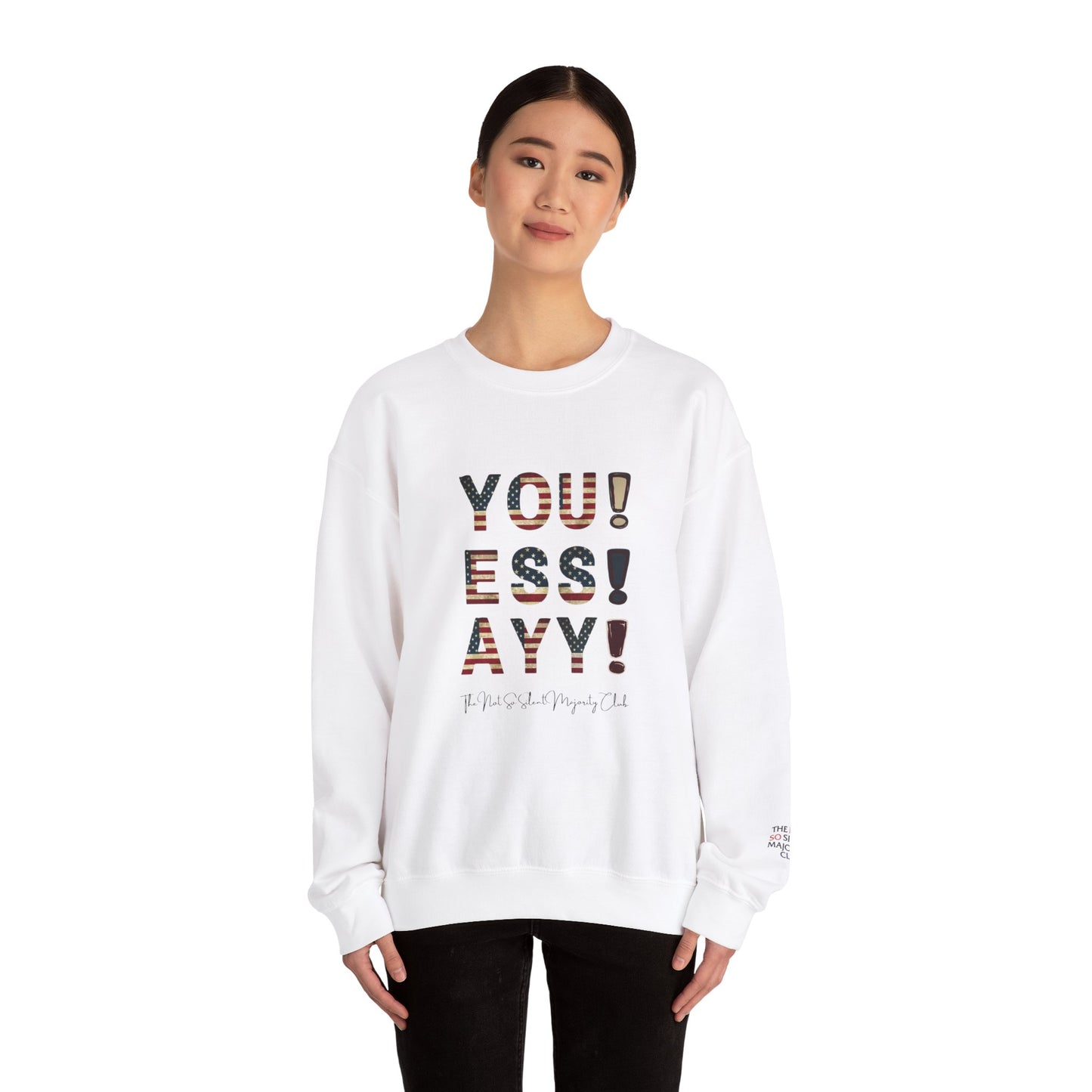 YOU ESS AYYY V.2 Sweatshirt