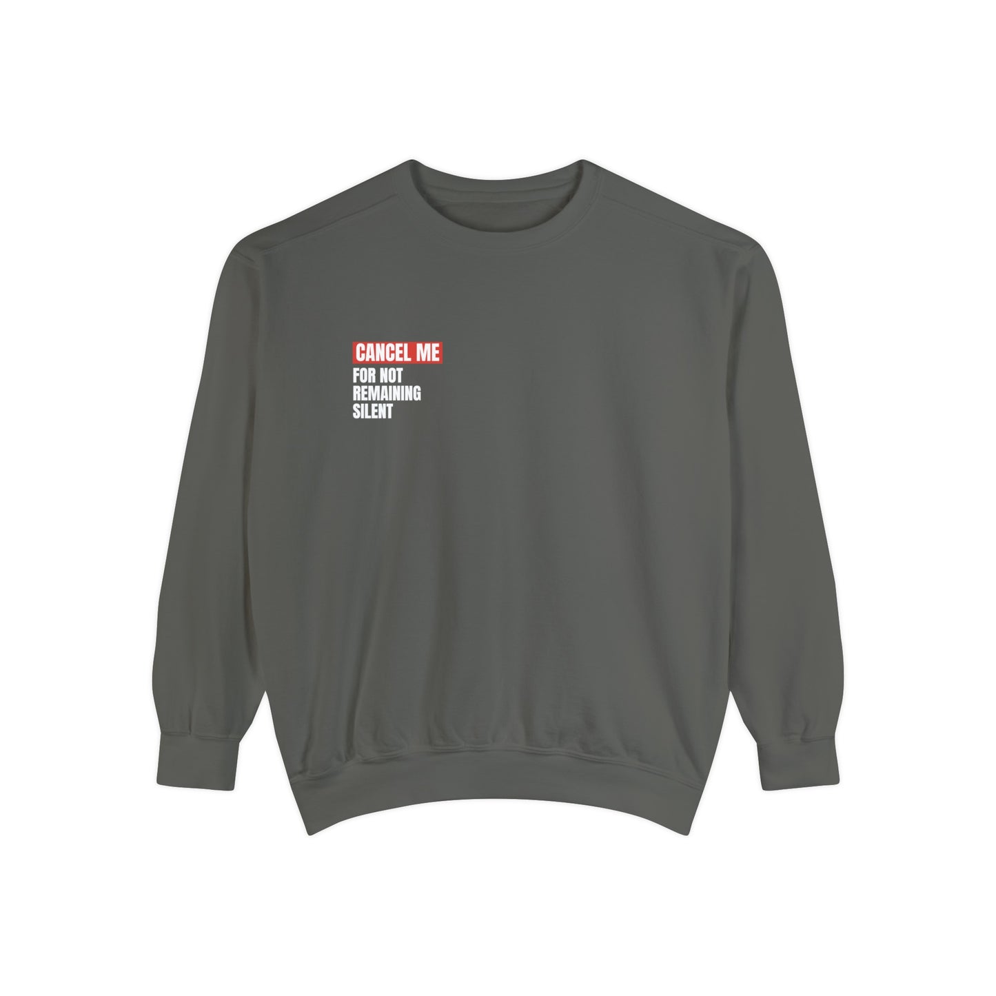 CM for Not Remaining Silent Sweatshirt