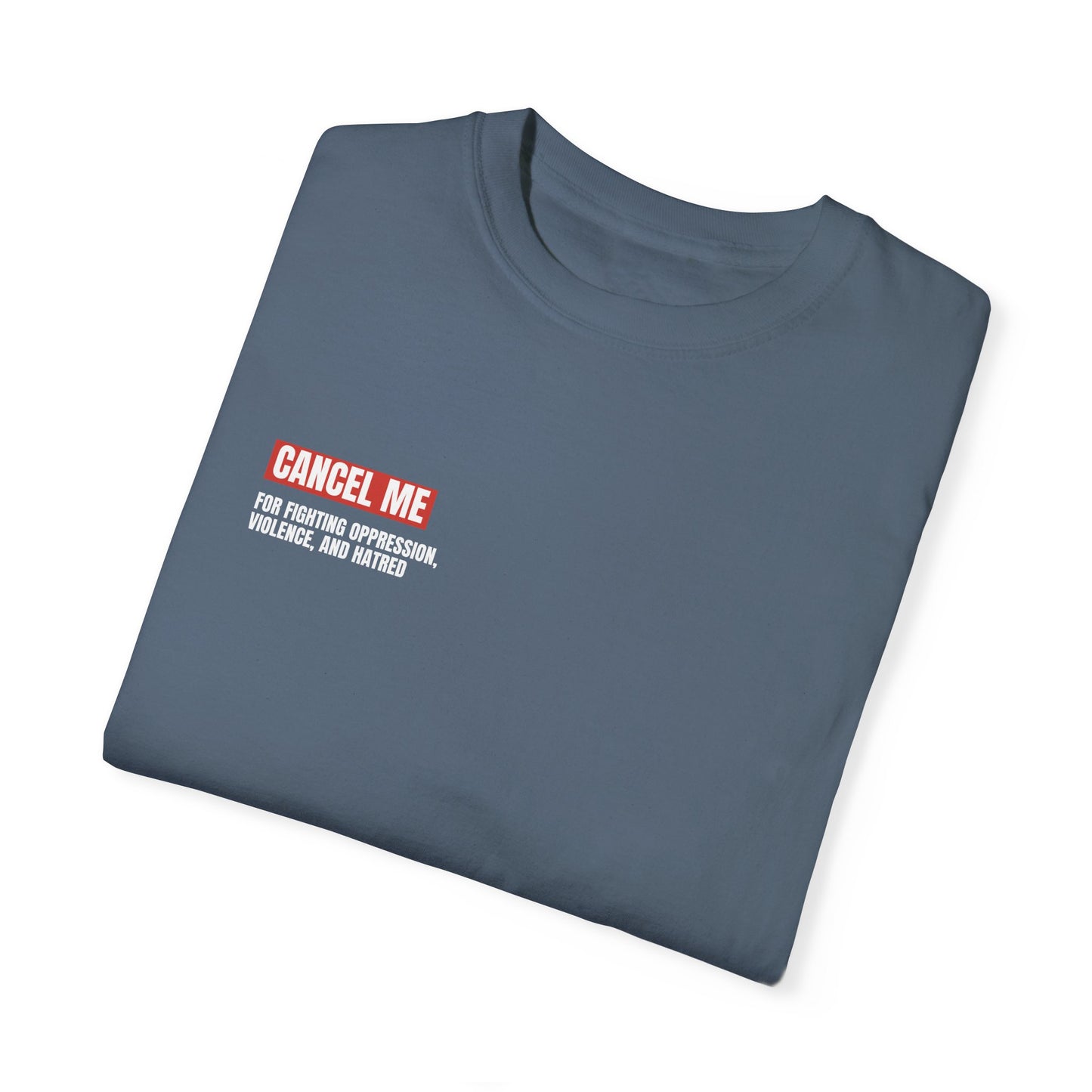 CM for Fighting Oppression, Violence, and Hatred T-Shirt