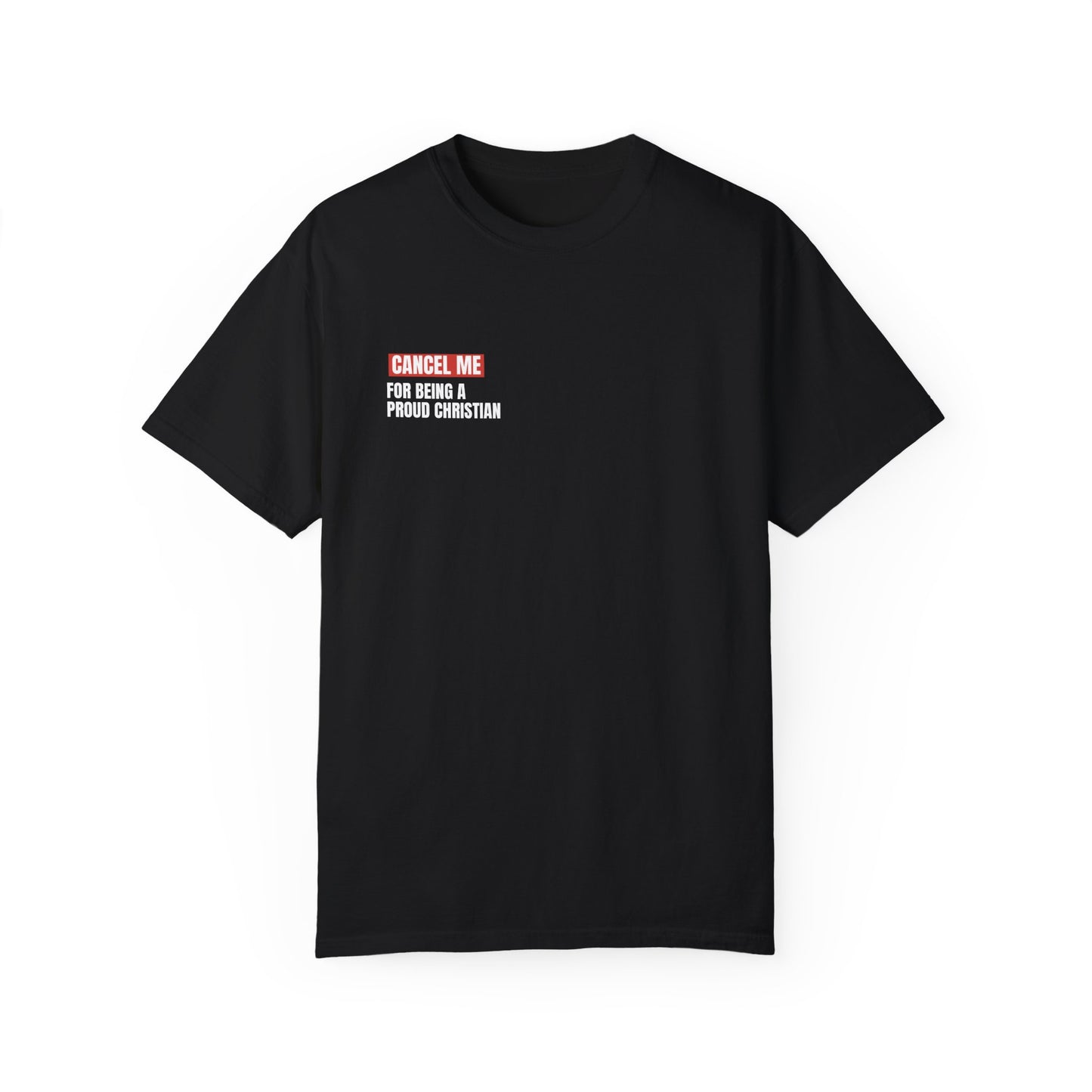 CM for Being a Proud Christian T-Shirt