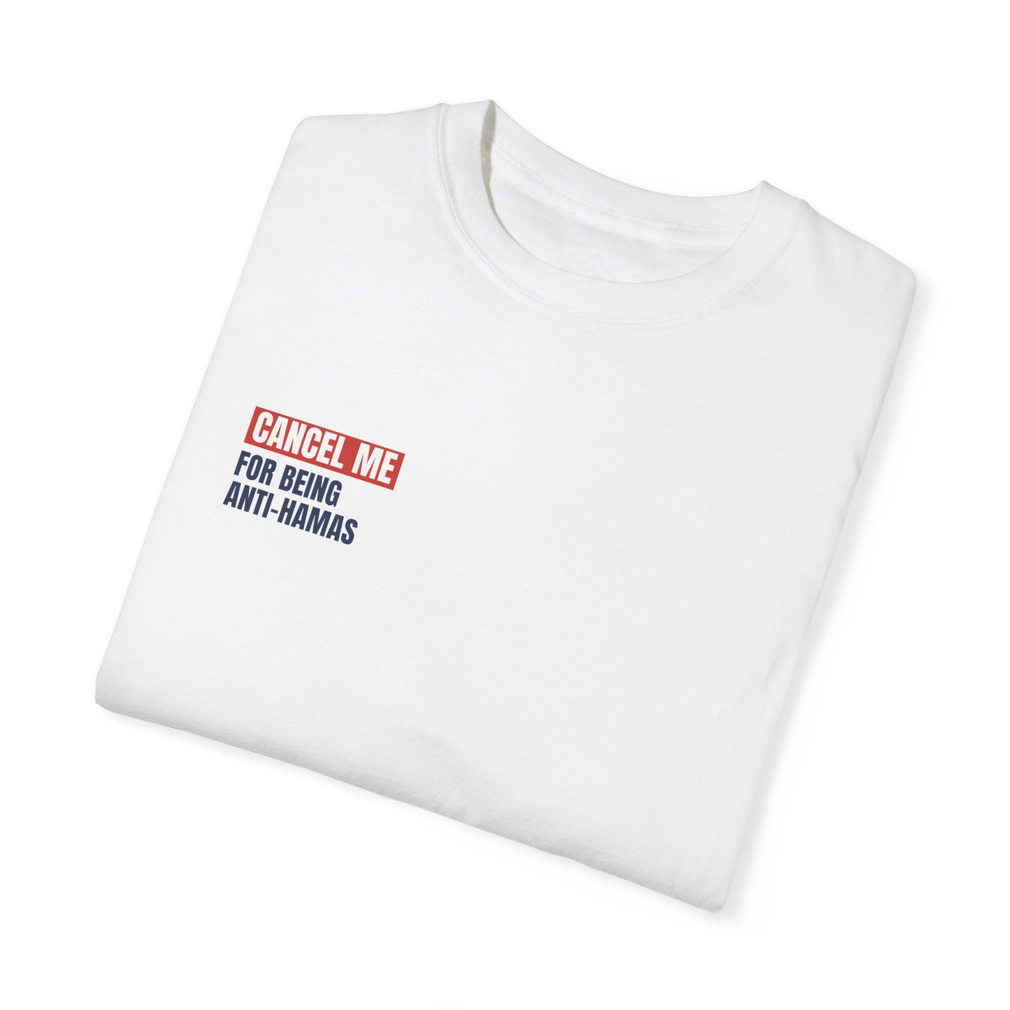 CM for Being Anti-Hamas T-Shirt