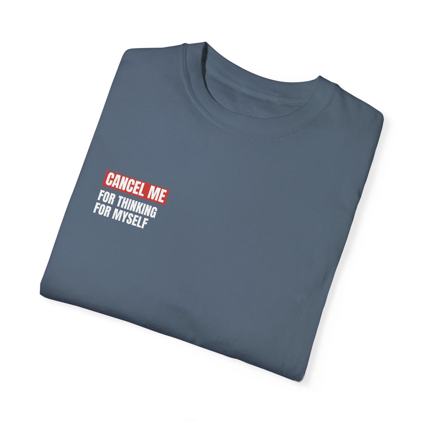 CM for Thinking for Myself T-Shirt