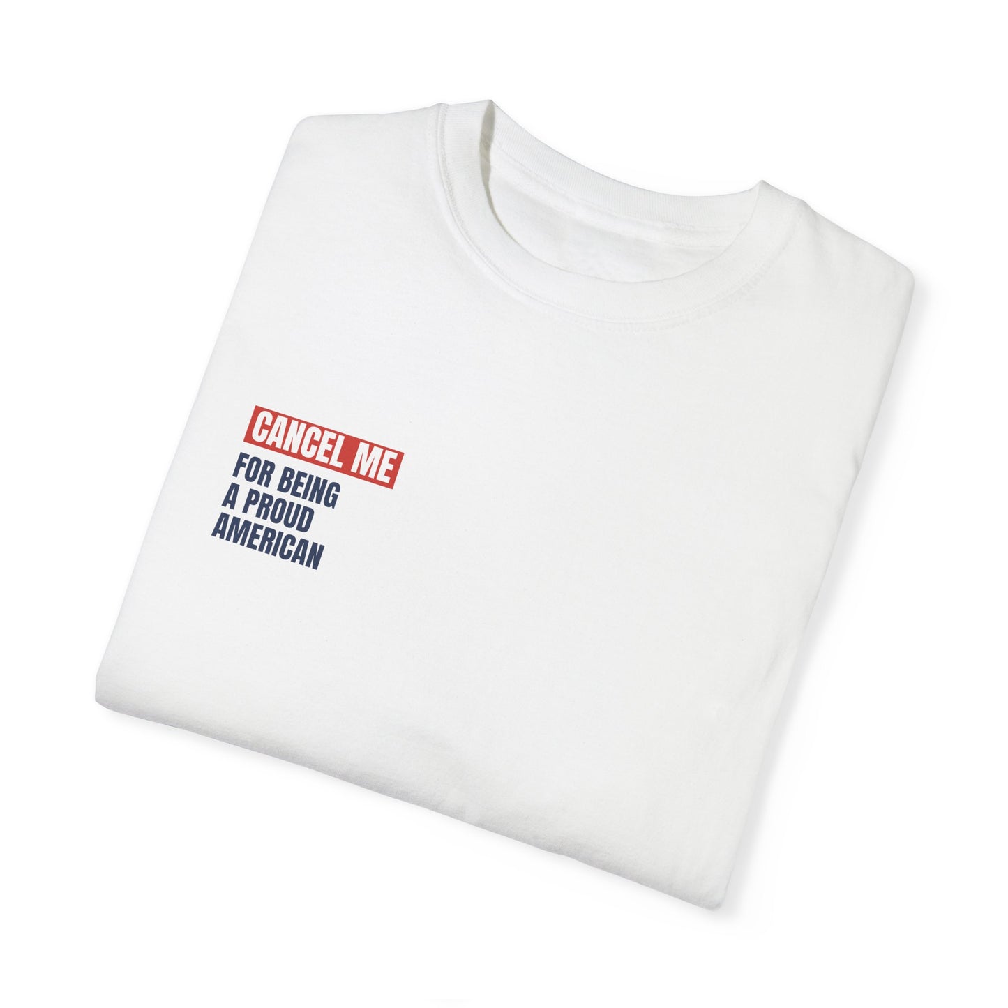 CM for Being a Proud American T-Shirt