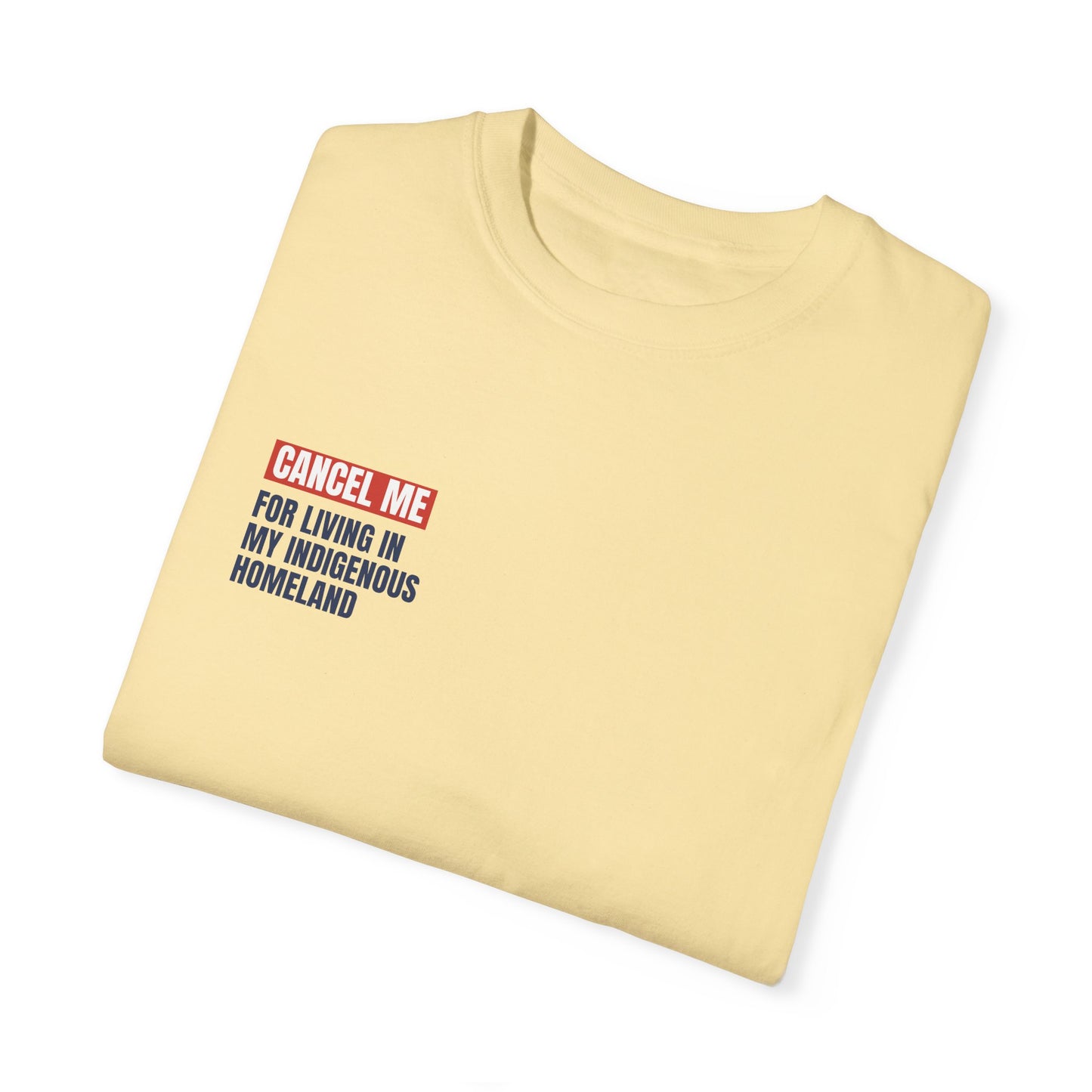 CM for Living in My Indigenous Homeland T-Shirt