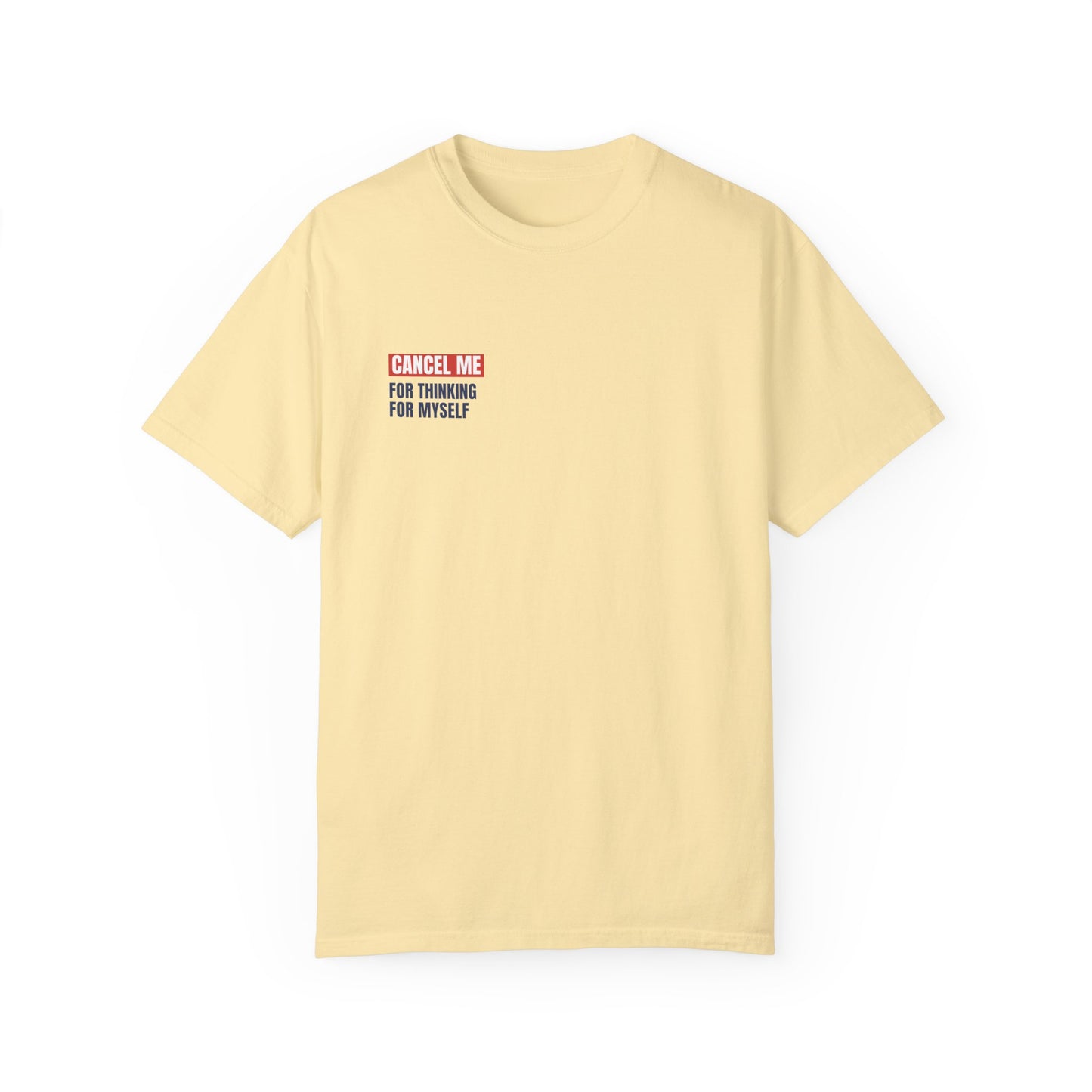 CM for Thinking for Myself T-Shirt