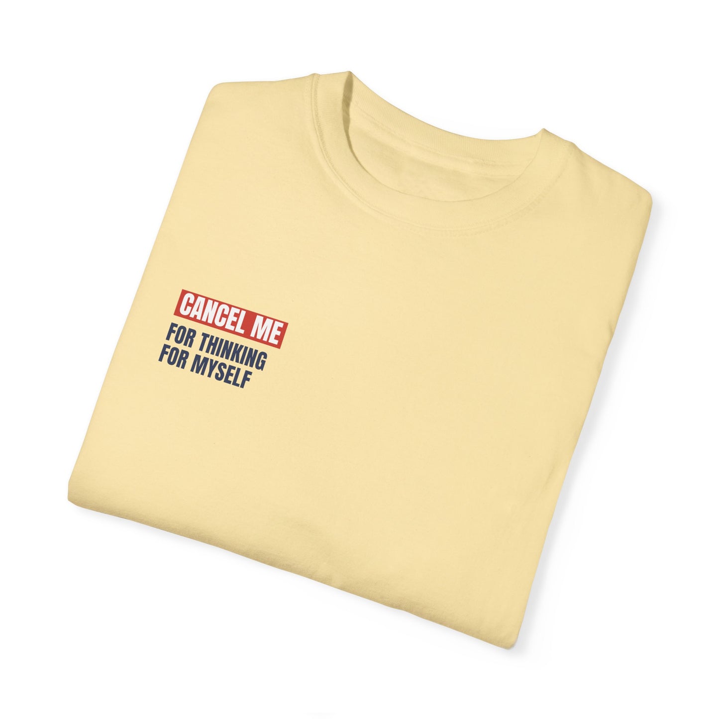 CM for Thinking for Myself T-Shirt