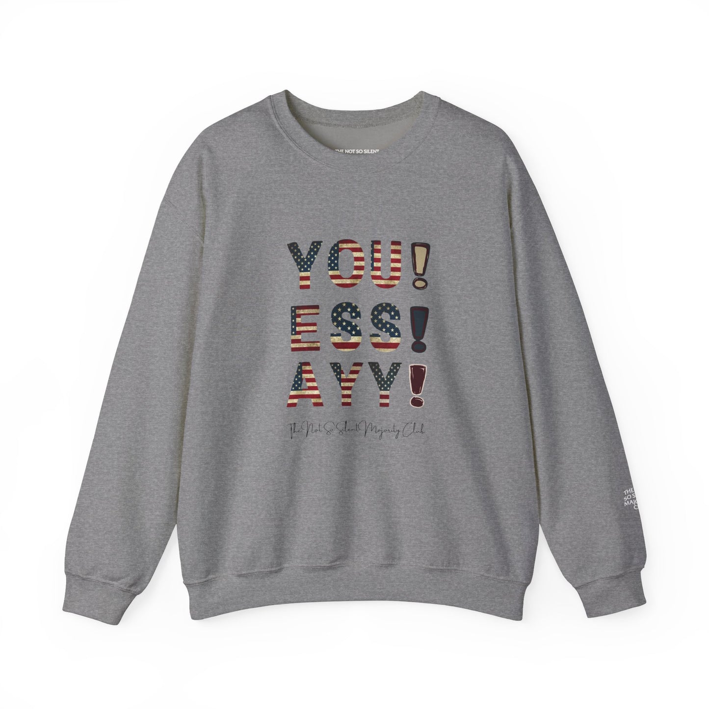 YOU ESS AYYY V.2 Sweatshirt