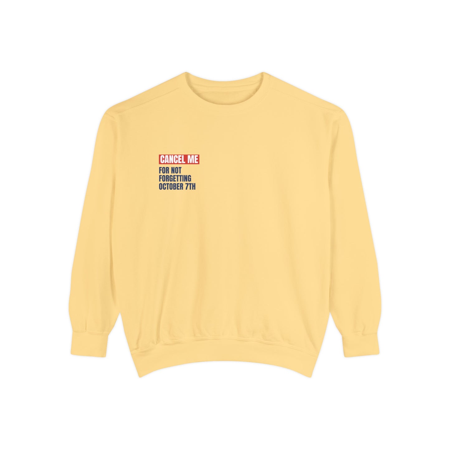 CM for Not Forgetting October 7th Sweatshirt