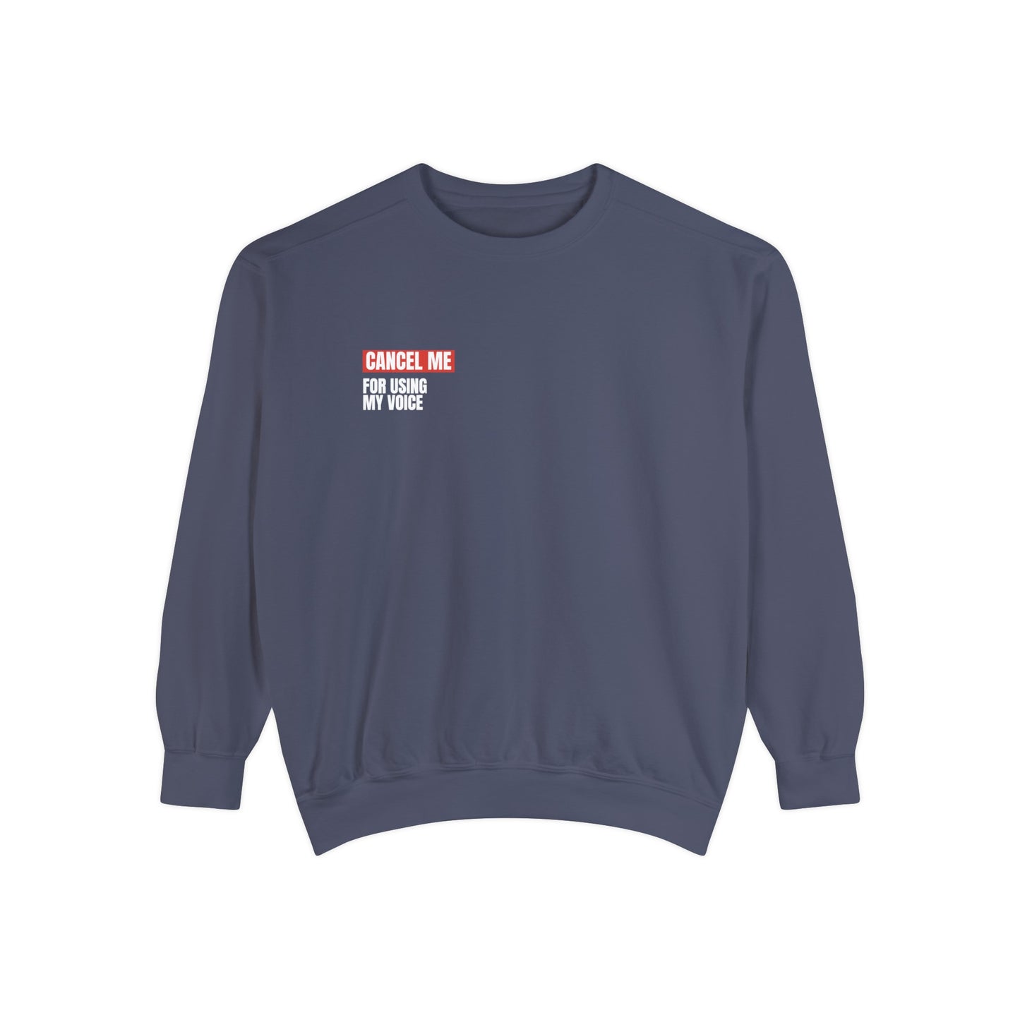 CM for Using My Voice Sweatshirt