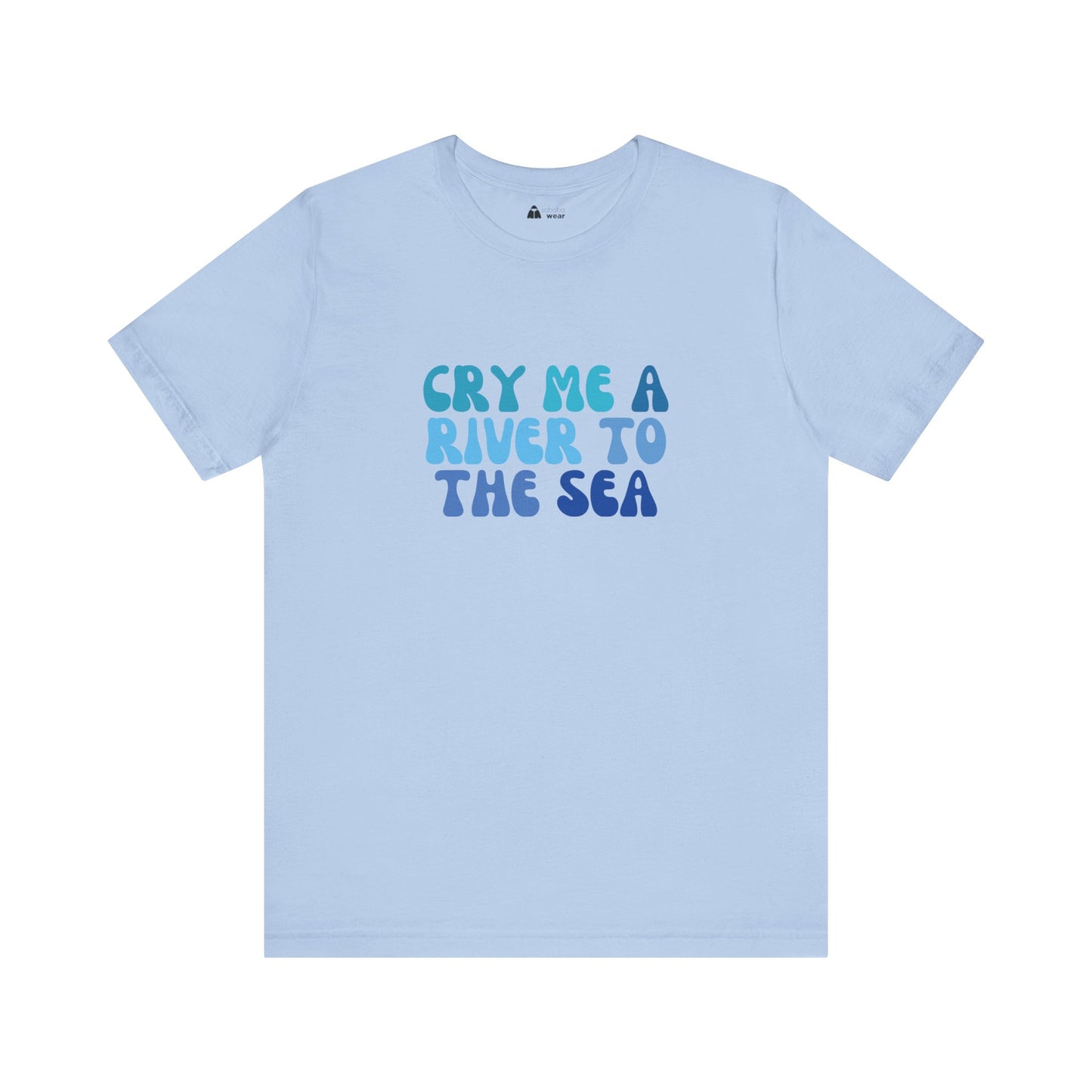 Cry Me A River Text T-Shirt