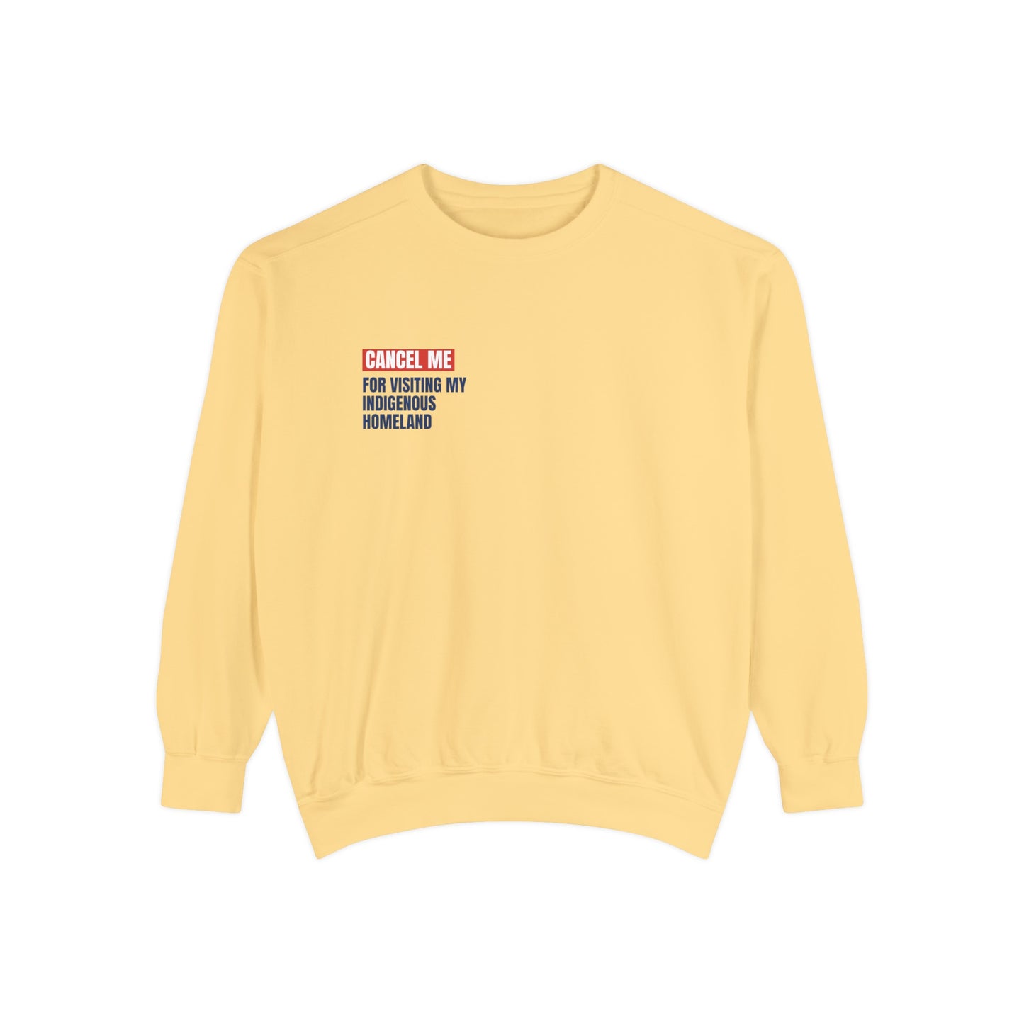 CM for Visiting My Indigenous Homeland Sweatshirt