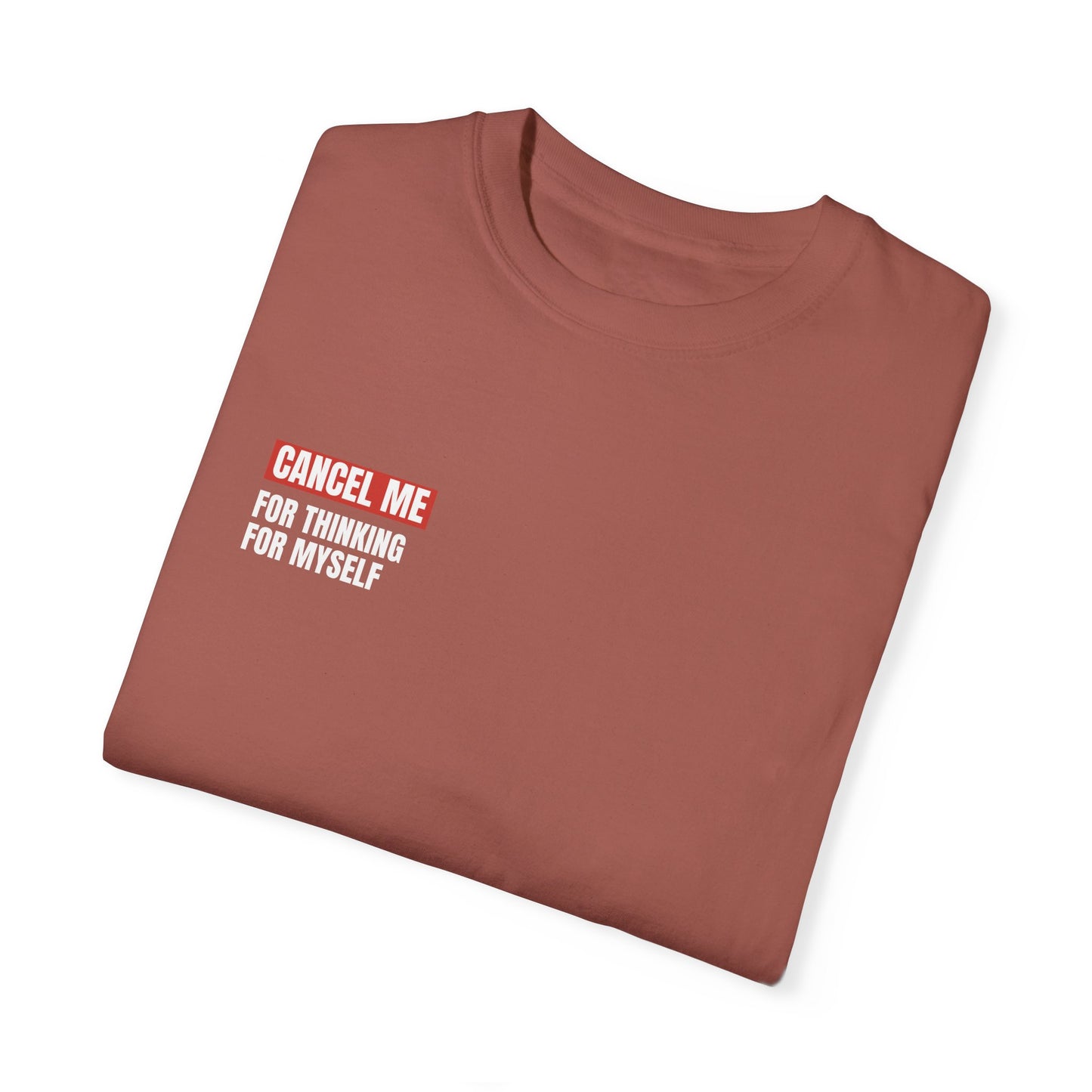 CM for Thinking for Myself T-Shirt