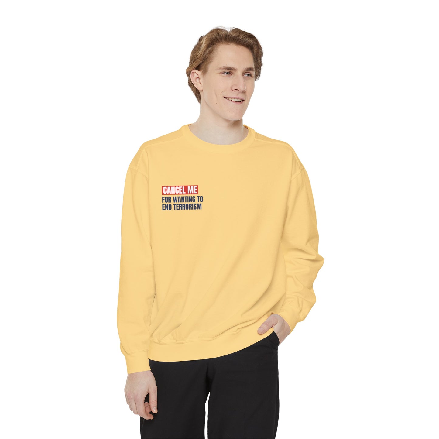 CM for Wanting To End Terrorism Sweatshirt