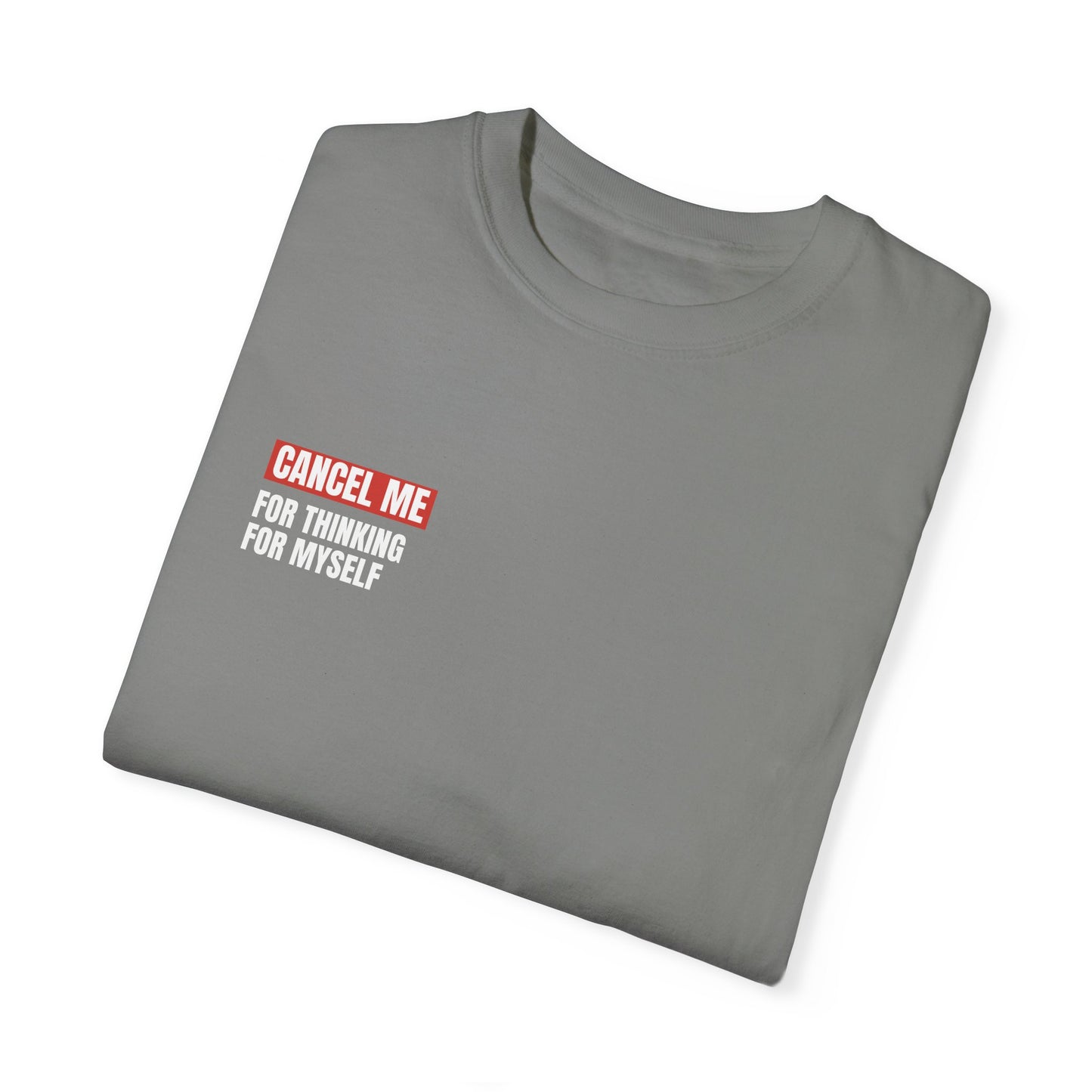 CM for Thinking for Myself T-Shirt