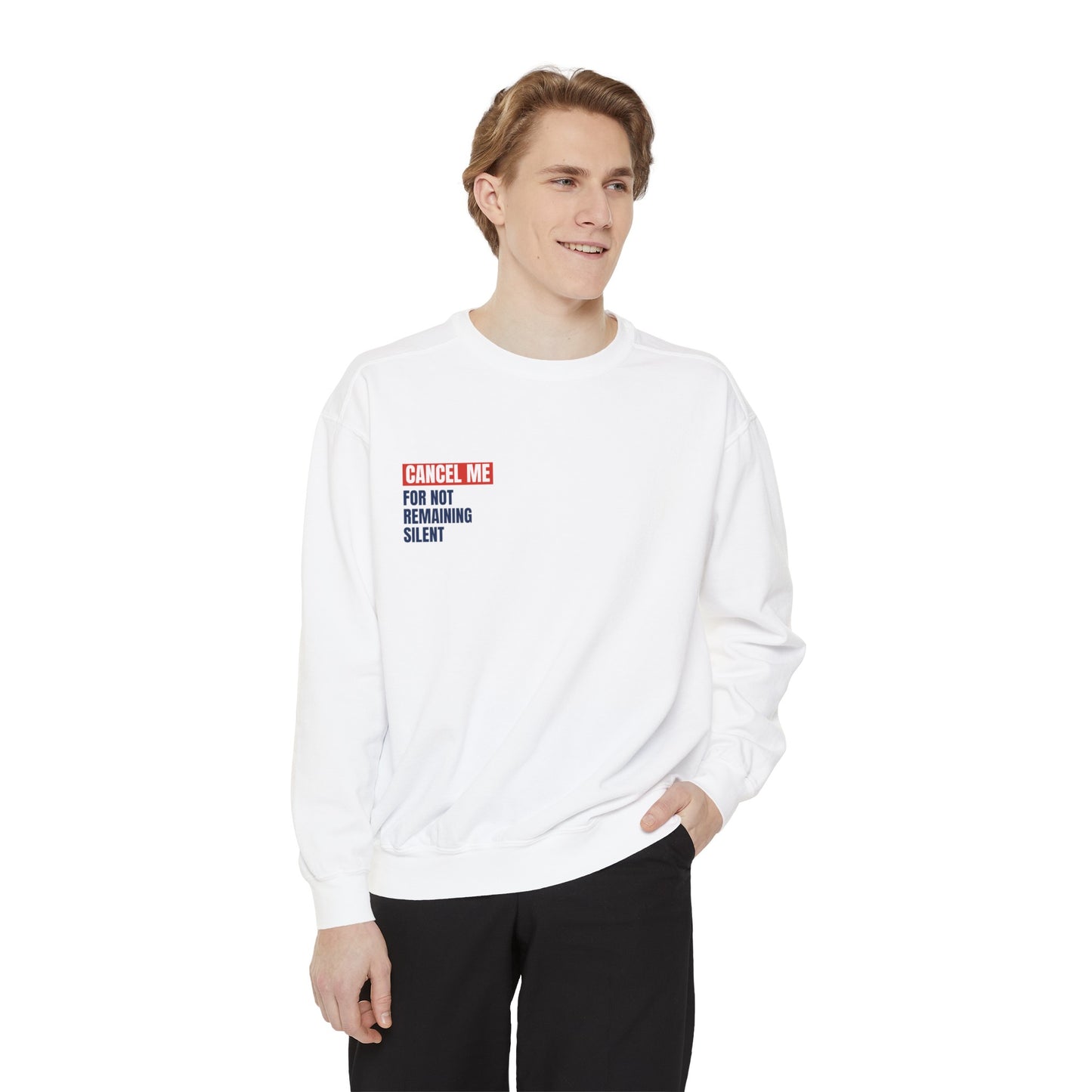 CM for Not Remaining Silent Sweatshirt