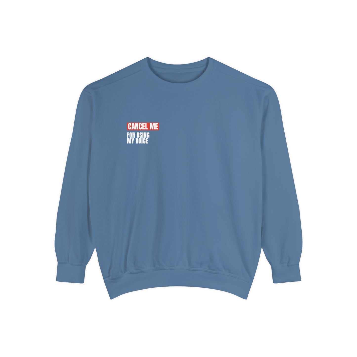 CM for Using My Voice Sweatshirt