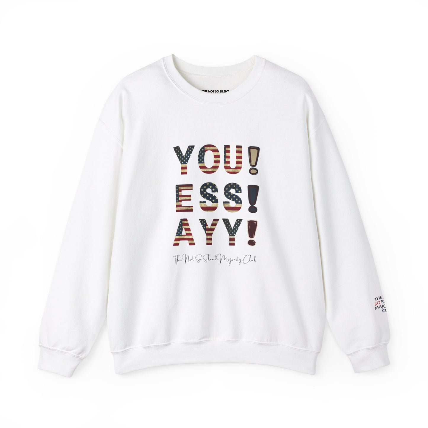 YOU ESS AYYY V.2 Sweatshirt