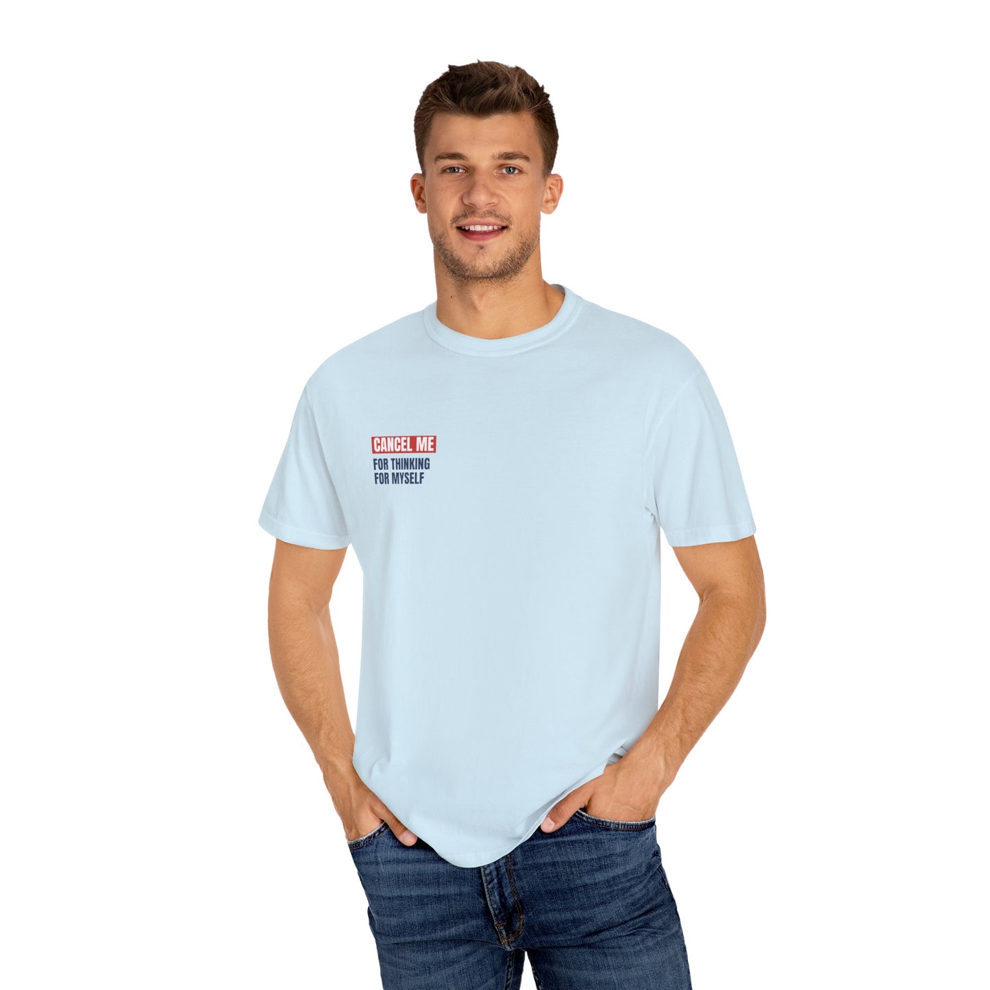 CM for Thinking for Myself T-Shirt