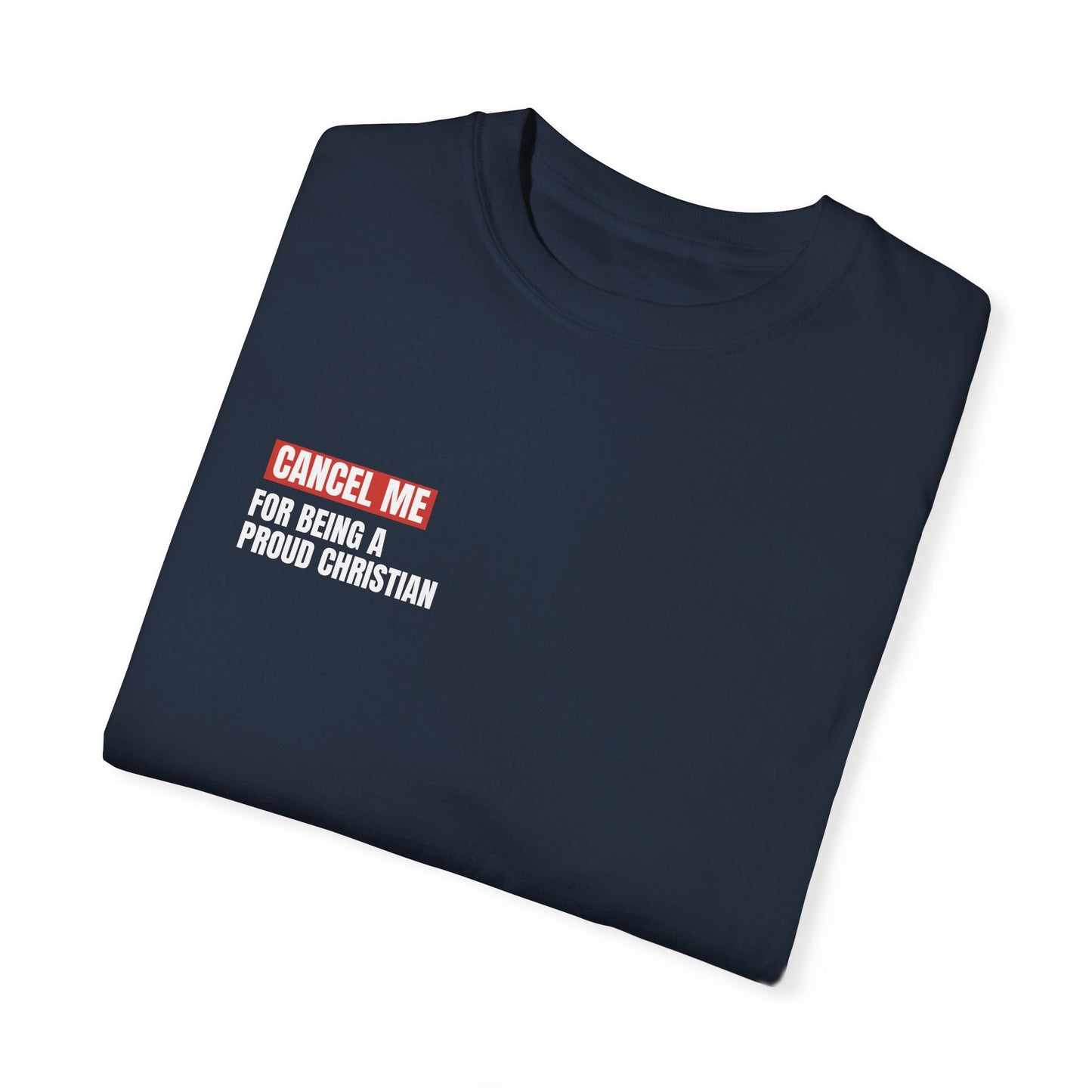 CM for Being a Proud Christian T-Shirt