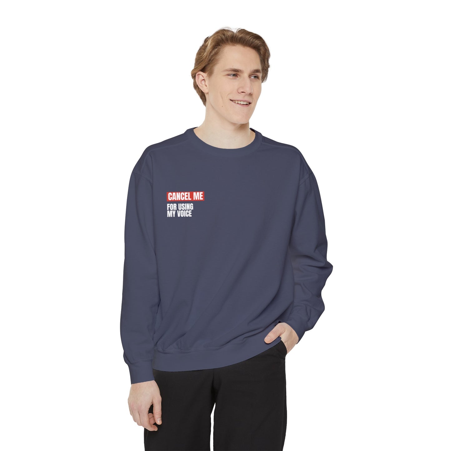 CM for Using My Voice Sweatshirt