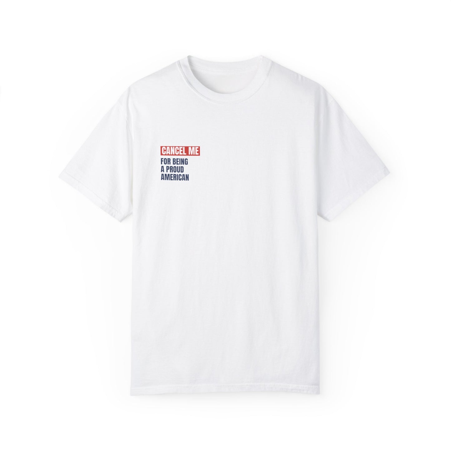 CM for Being a Proud American T-Shirt