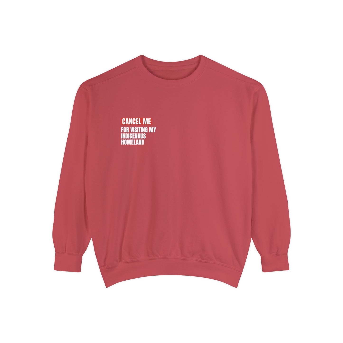 CM for Visiting My Indigenous Homeland Sweatshirt