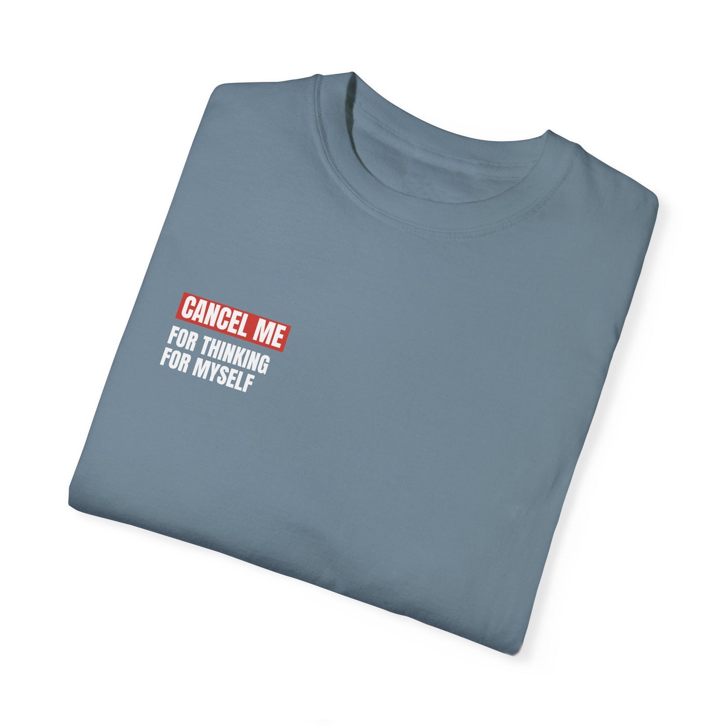 CM for Thinking for Myself T-Shirt