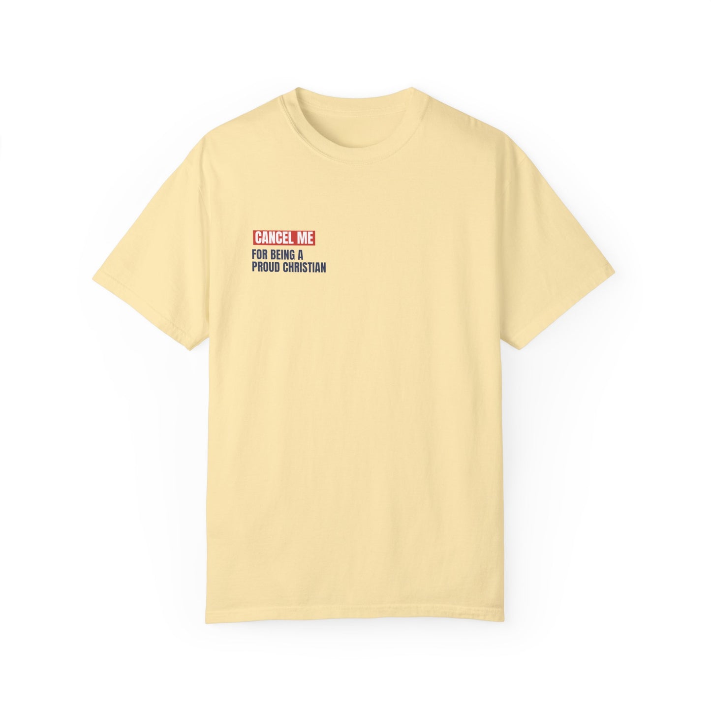 CM for Being a Proud Christian T-Shirt