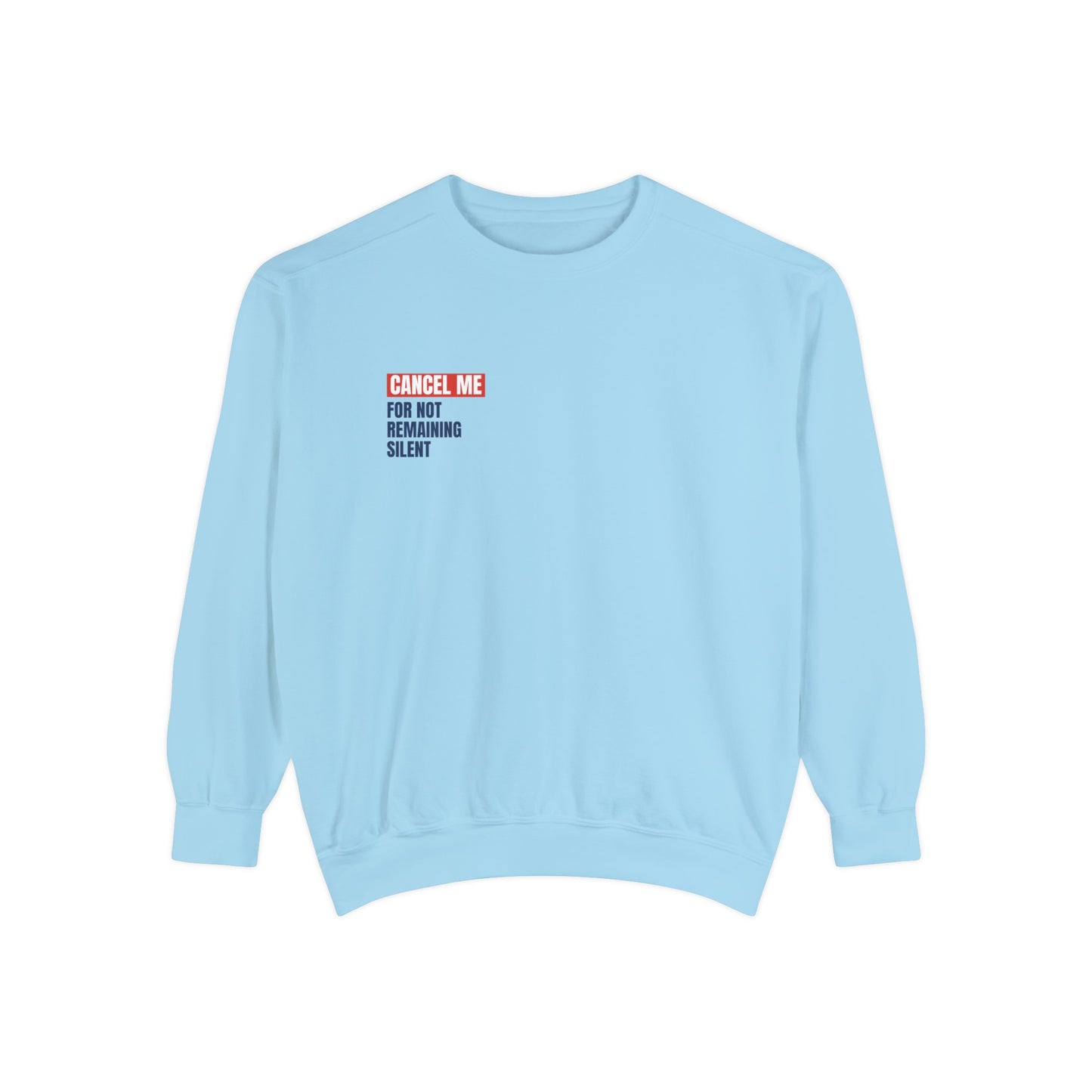 CM for Not Remaining Silent Sweatshirt