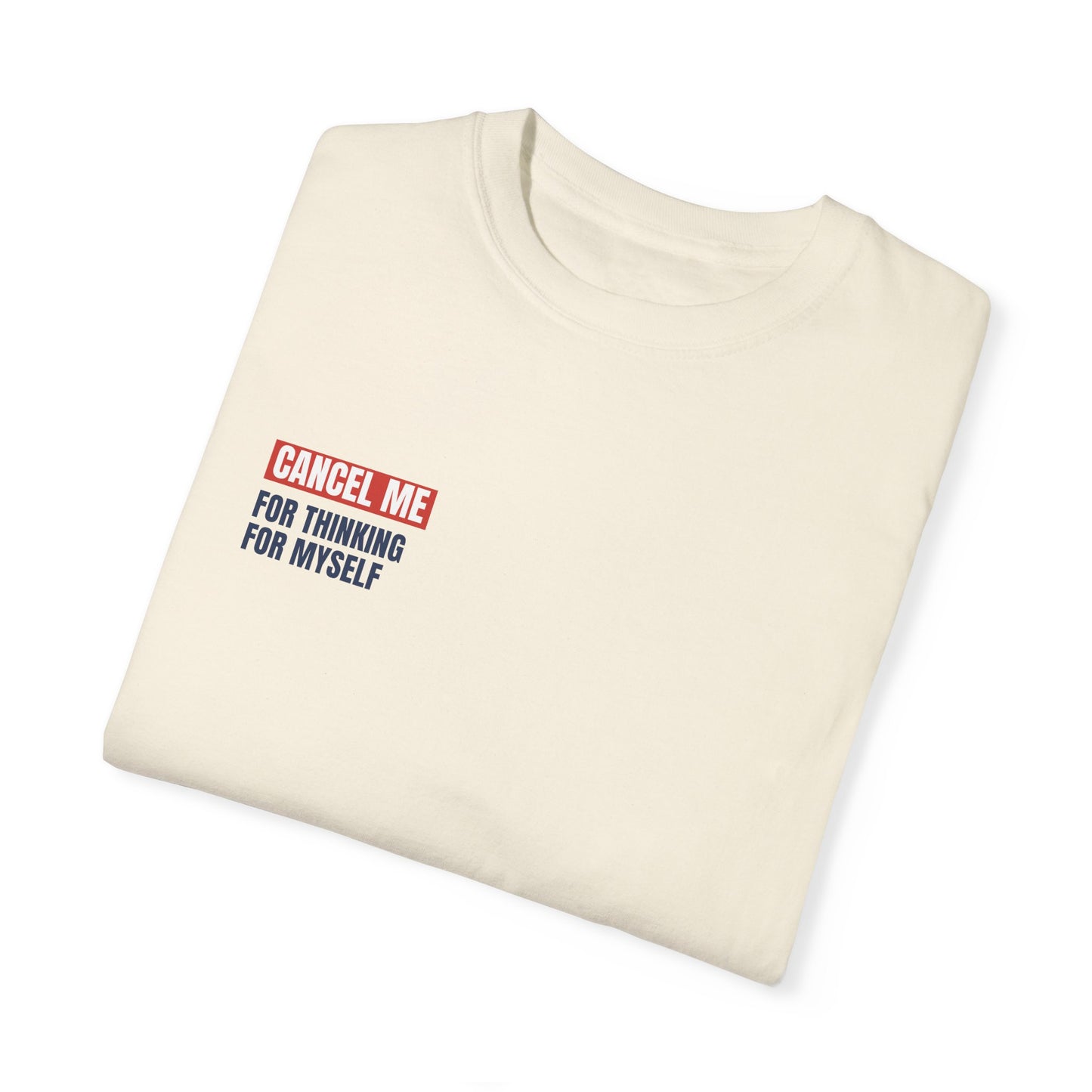 CM for Thinking for Myself T-Shirt