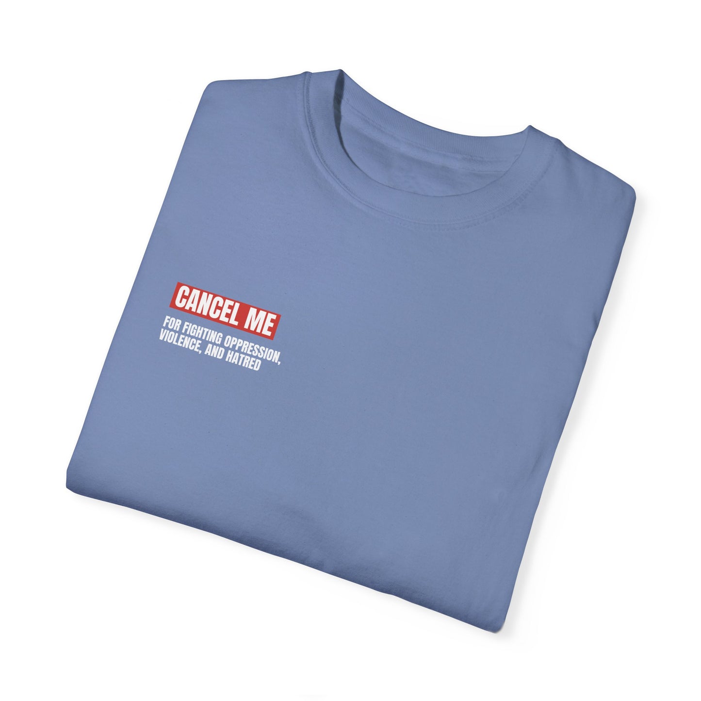 CM for Fighting Oppression, Violence, and Hatred T-Shirt
