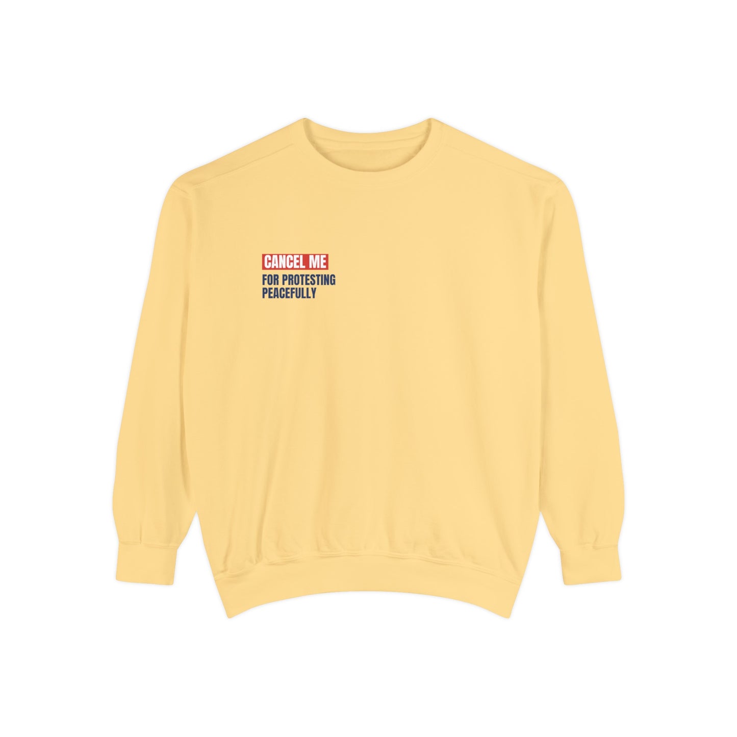 CM for Protesting Peacefully Sweatshirt