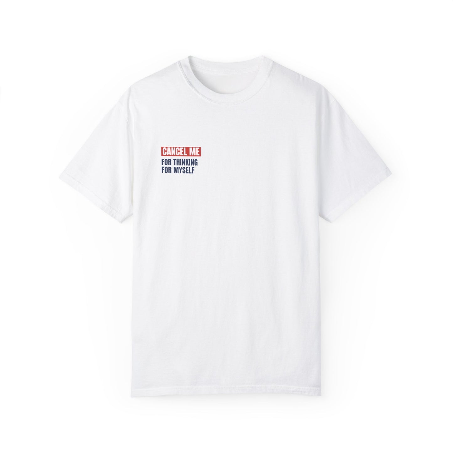 CM for Thinking for Myself T-Shirt