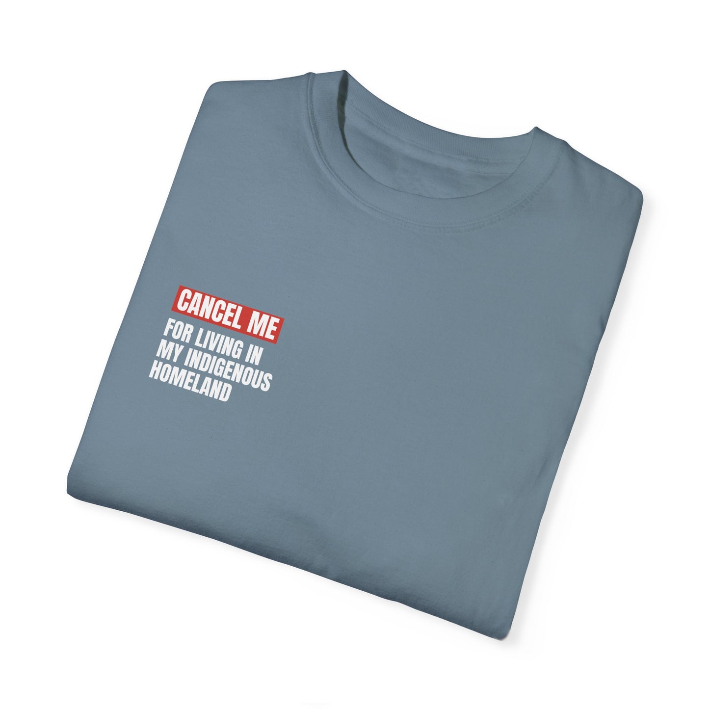 CM for Living in My Indigenous Homeland T-Shirt