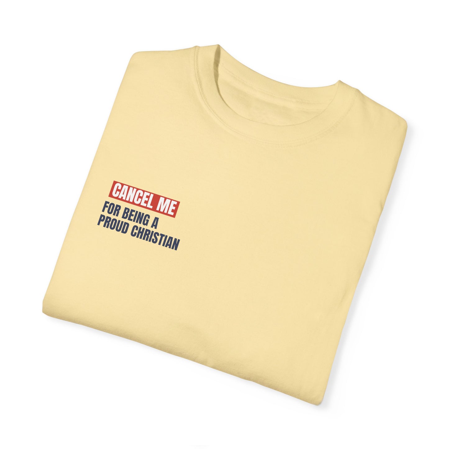 CM for Being a Proud Christian T-Shirt