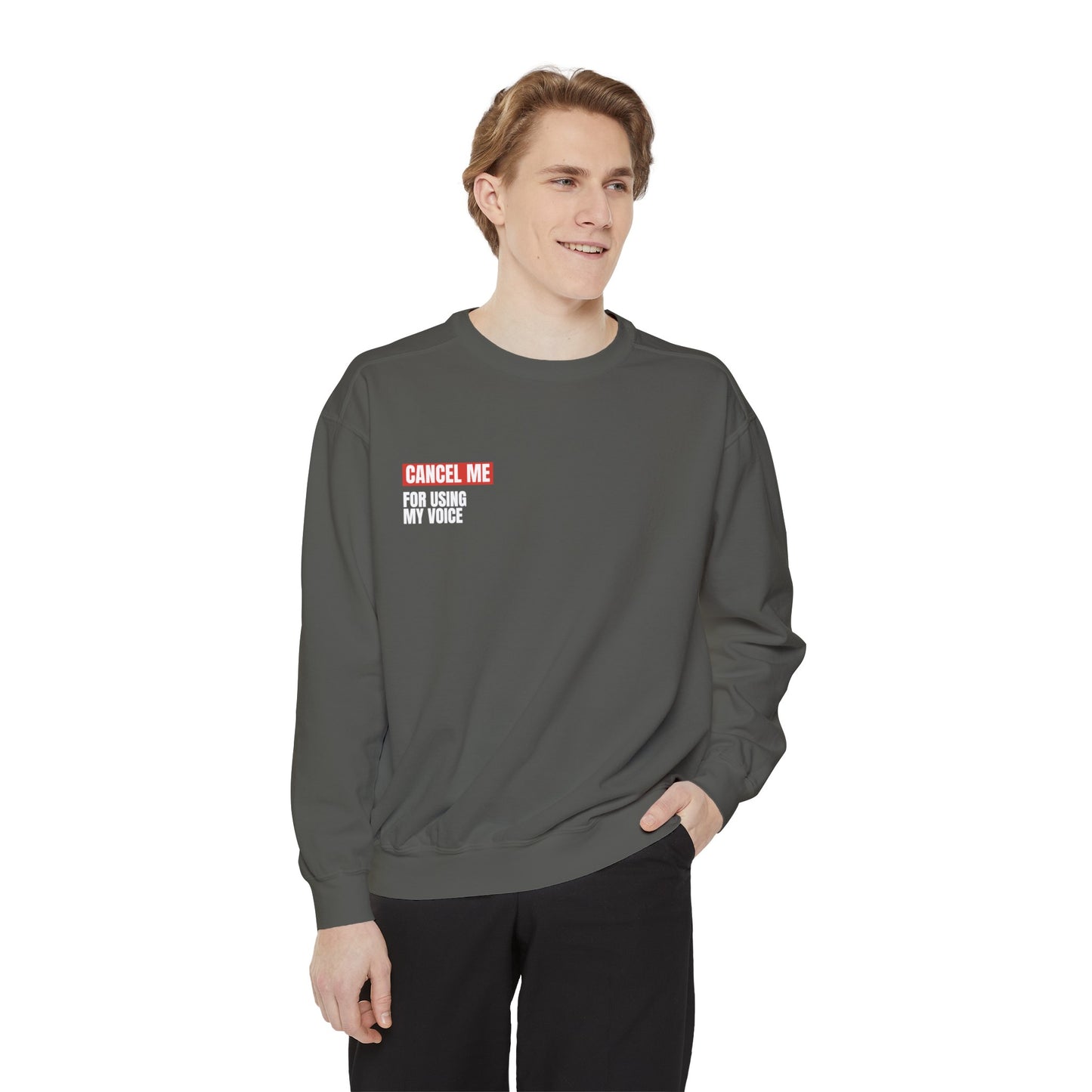 CM for Using My Voice Sweatshirt