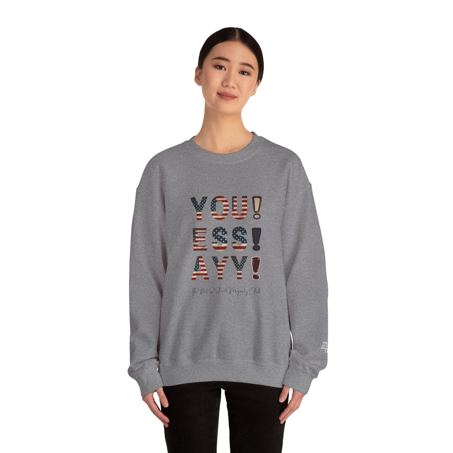 YOU ESS AYYY V.2 Sweatshirt