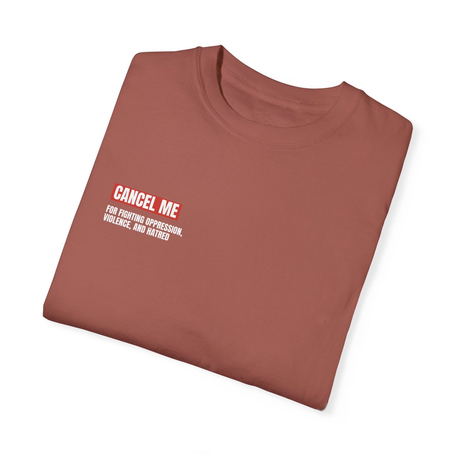 CM for Fighting Oppression, Violence, and Hatred T-Shirt