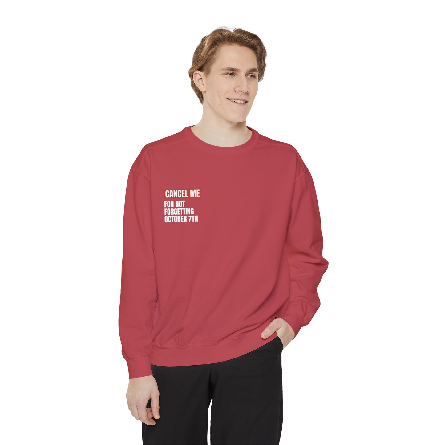 CM for Not Forgetting October 7th Sweatshirt