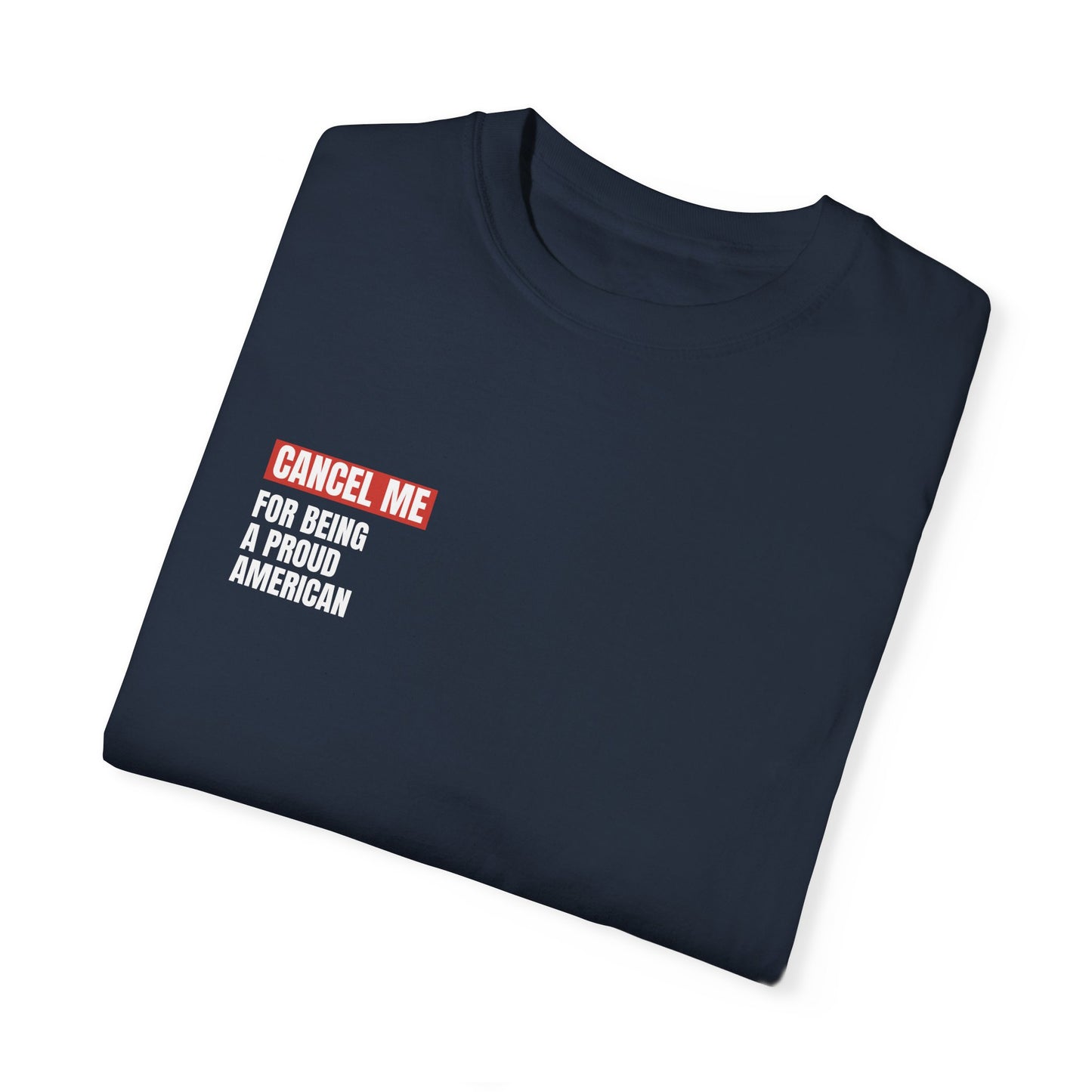 CM for Being a Proud American T-Shirt