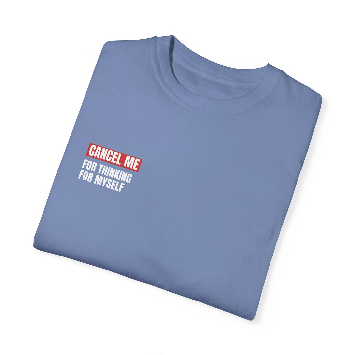 CM for Thinking for Myself T-Shirt
