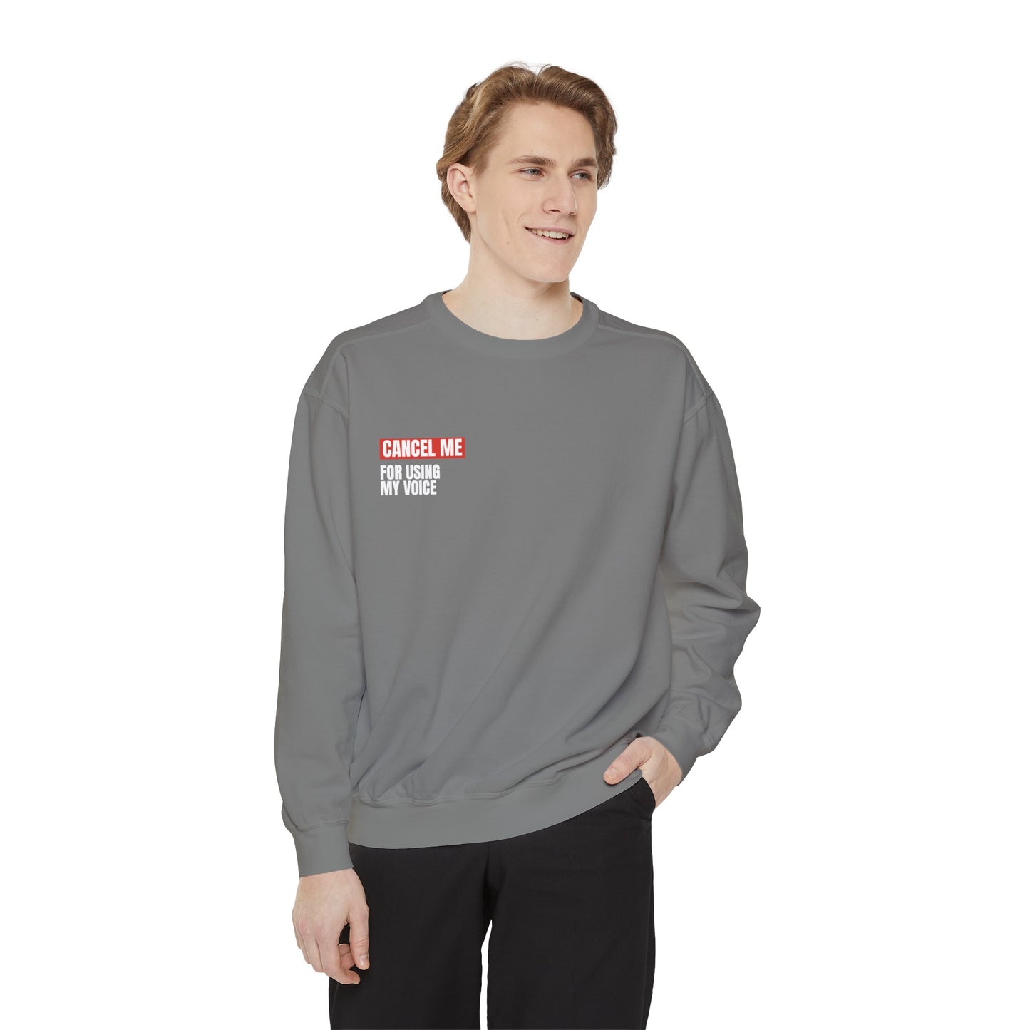 CM for Using My Voice Sweatshirt