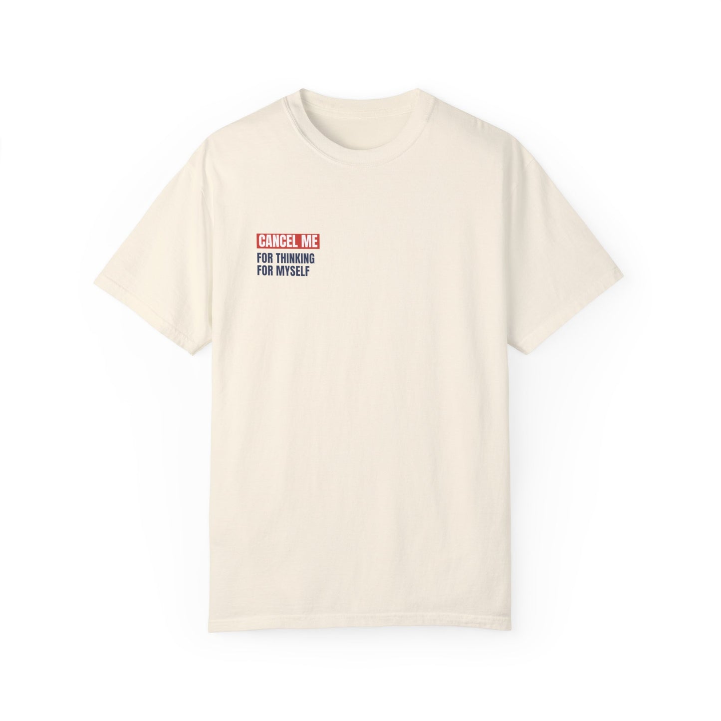 CM for Thinking for Myself T-Shirt