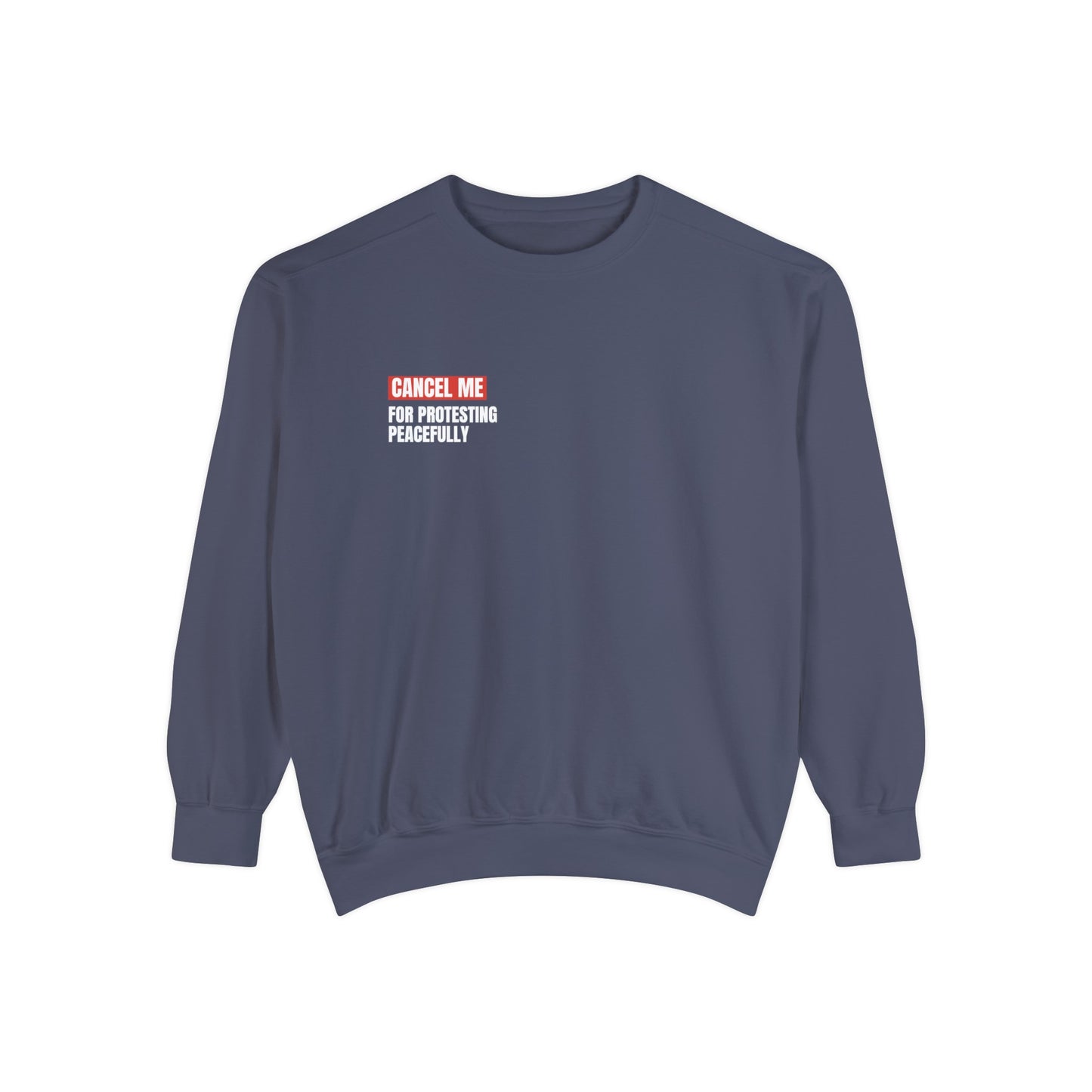 CM for Protesting Peacefully Sweatshirt