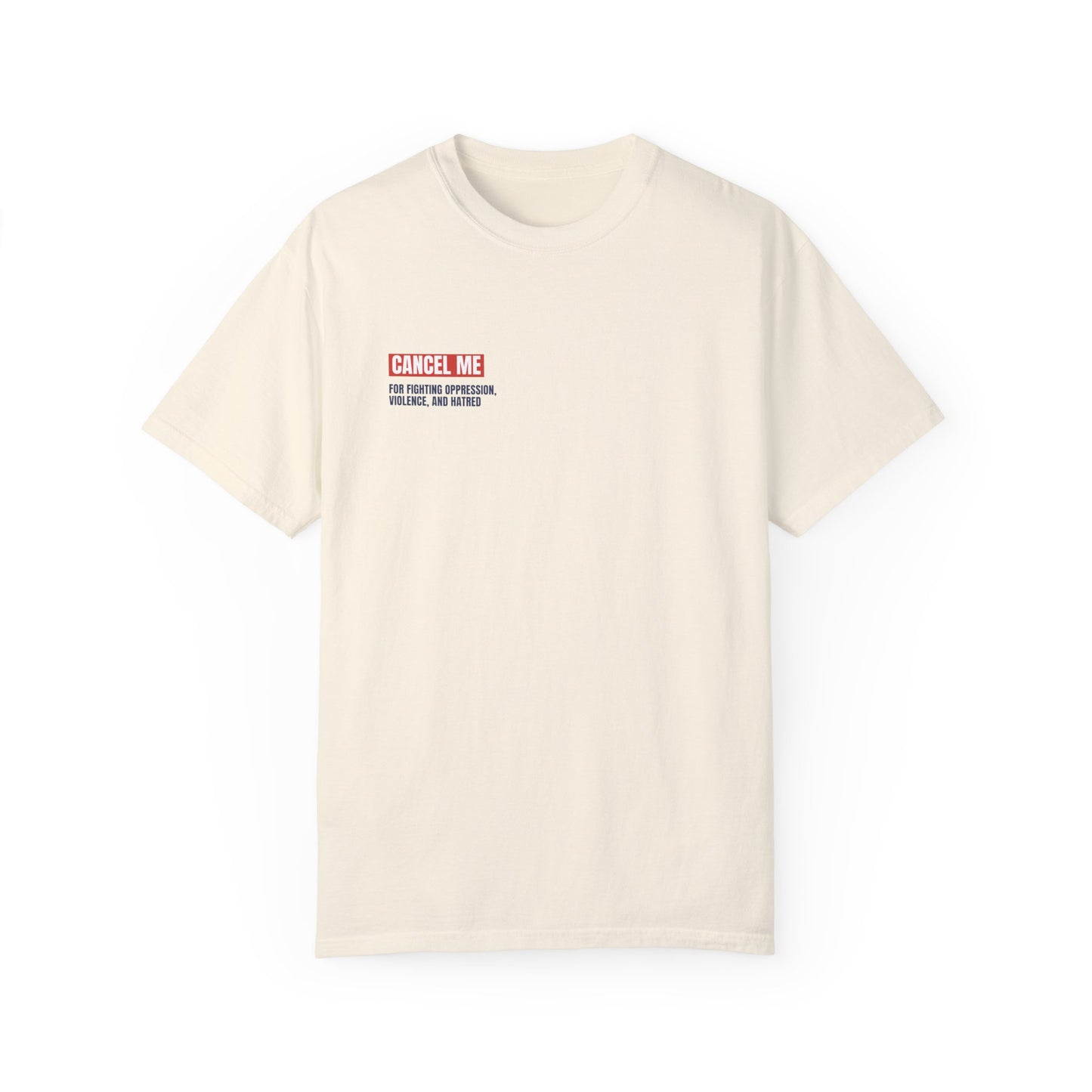 CM for Fighting Oppression, Violence, and Hatred T-Shirt