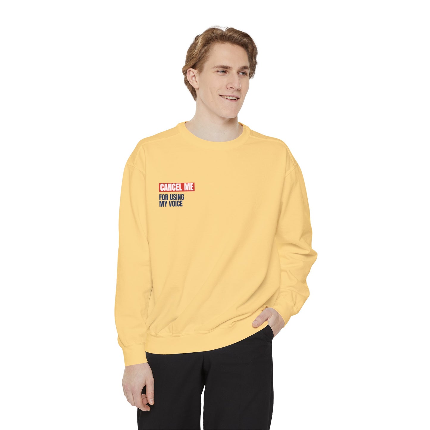 CM for Using My Voice Sweatshirt