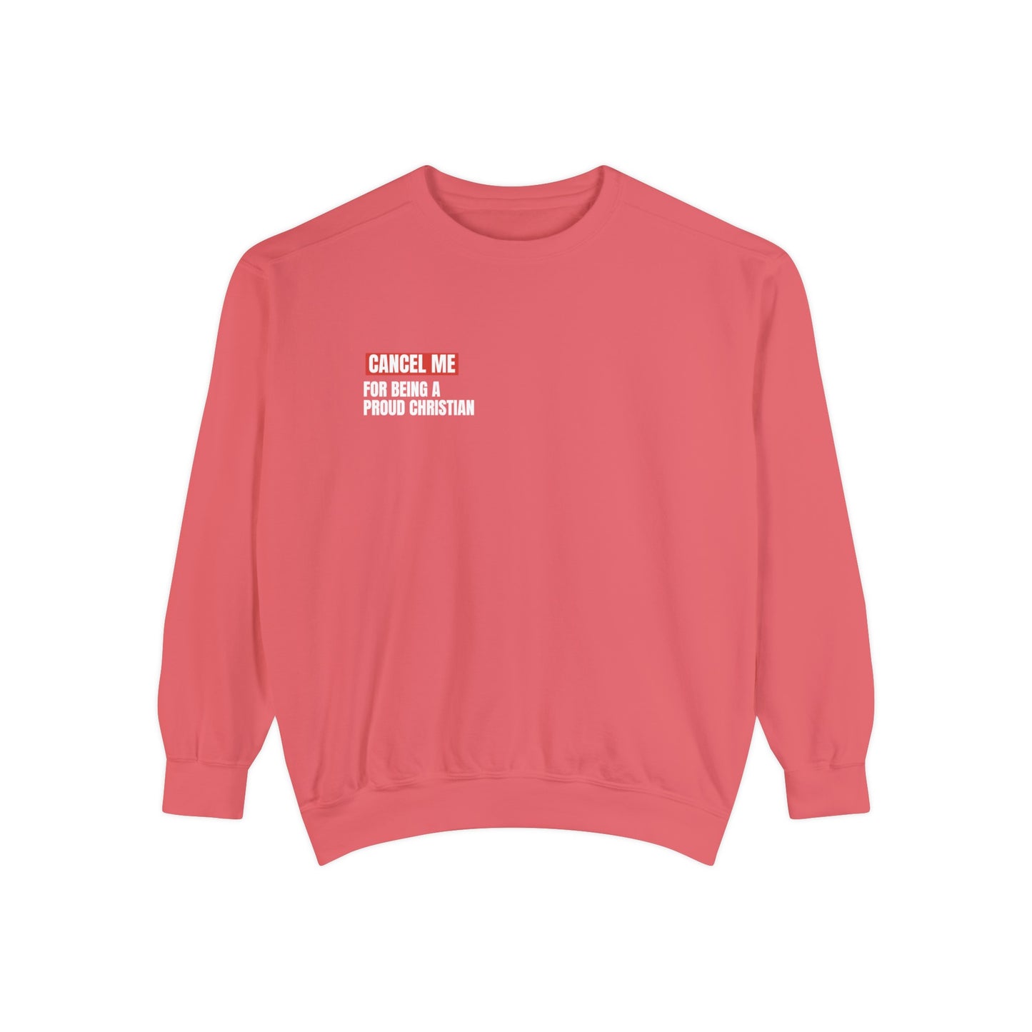 CM for Being A Proud Christian Sweatshirt